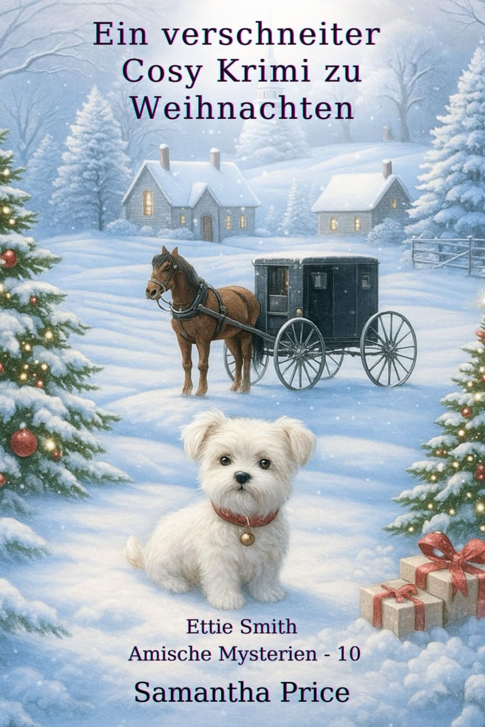 Ein verschneiter Cosy Krimi zu Weihnachten (Ettie Smith Amische Mysterien, Band 10) Contemporary literature
