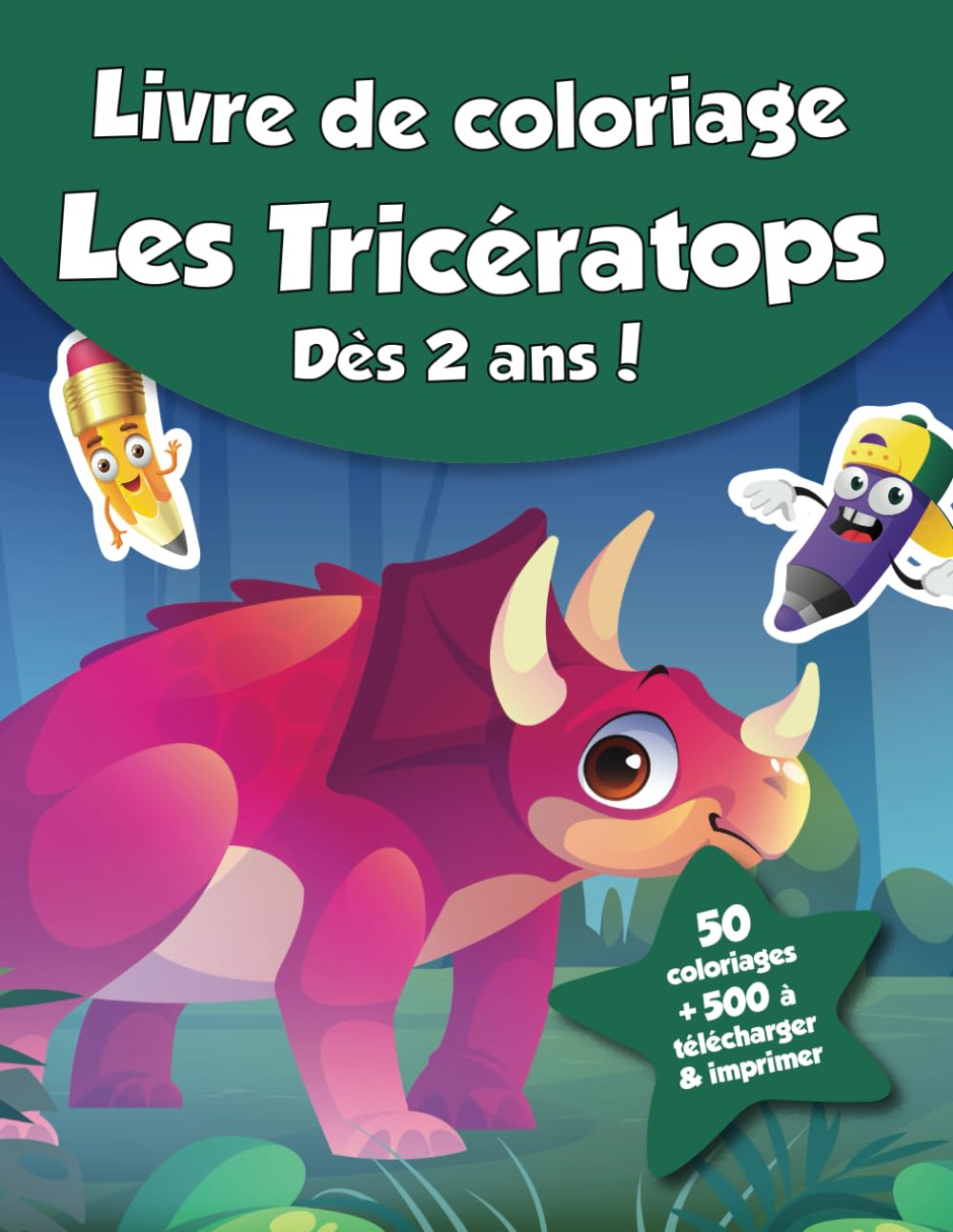 Livre de coloriage pour enfants - Les Tricératops (dès 2 ans): 50 coloriages + 500 à télécharger & imprimer ! book