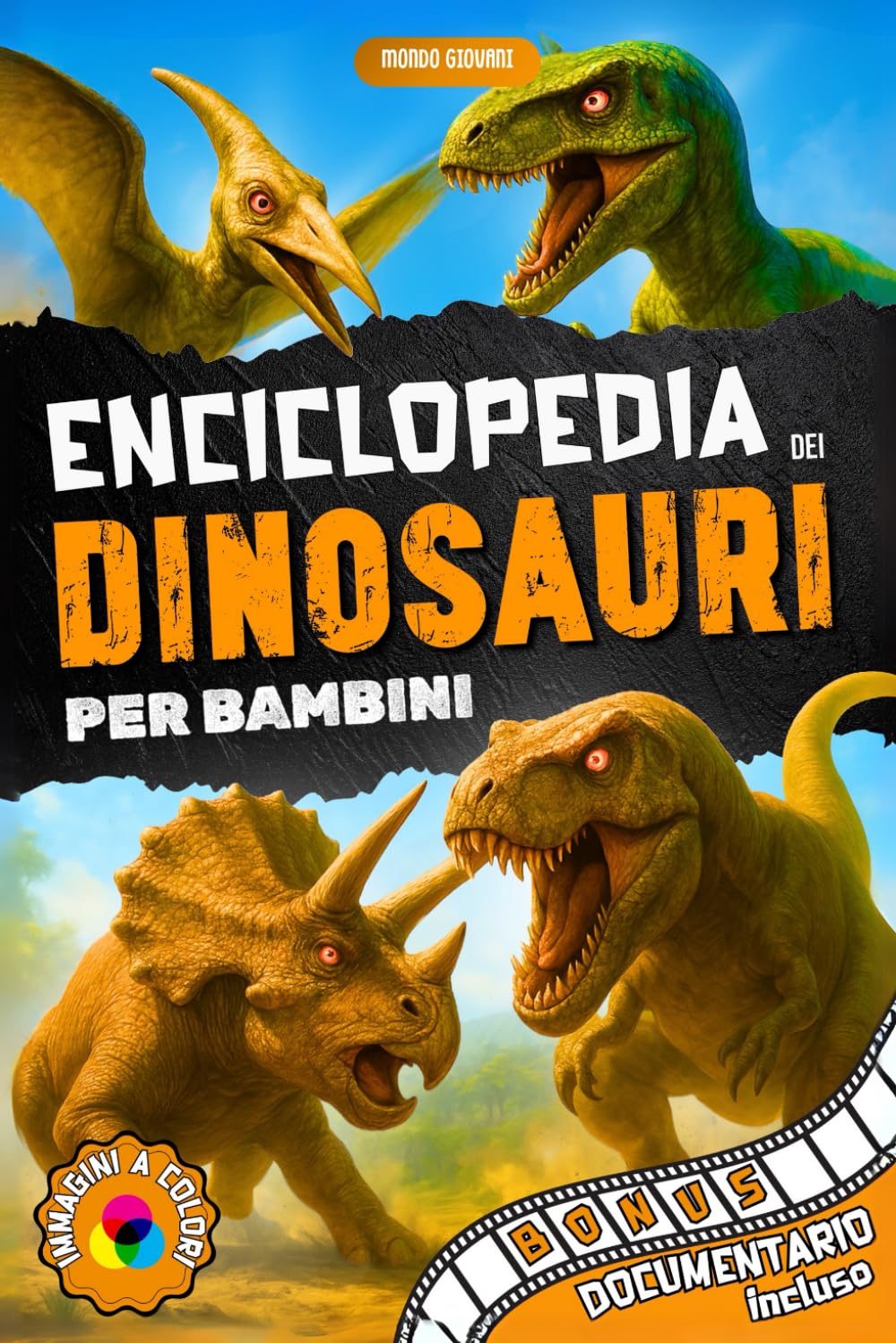 ENCICLOPEDIA DEI DINOSAURI per bambini: Un viaggio tra i predatori più pericolosi e gli erbivori più maestosi, alla scoperta dei più incredibili animali di sempre - Dai 5 ai 10 anni - book