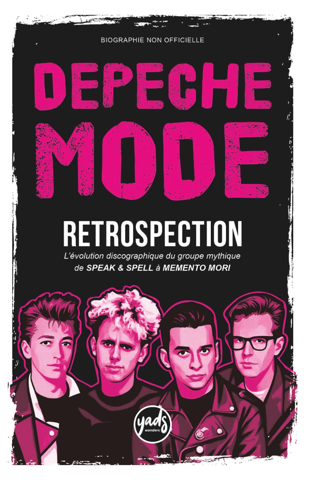 DEPECHE MODE RETROSPECTION L’évolution discographique du groupe mythique de SPEAK & SPELL à MEMENTO MORI: Une biographie non officielle compacte qui ... de créativité, d’épreuves et de renaissances. book