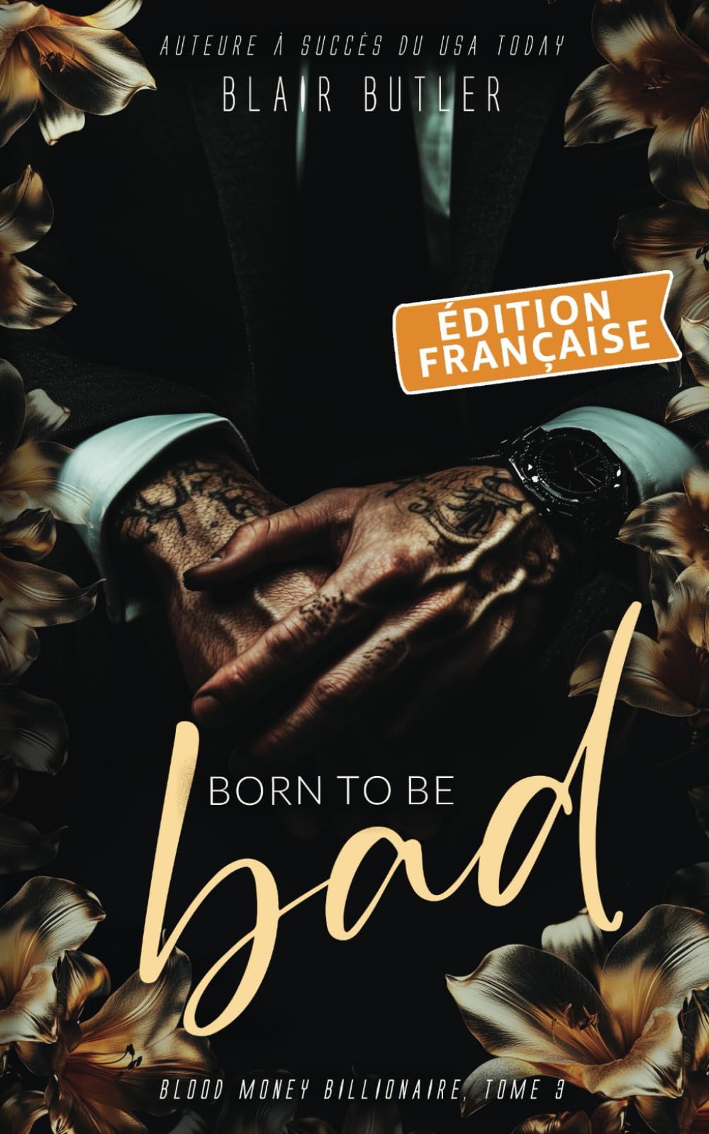 Born To Be Bad, Édition française, Tome 3: Blood Money Billionaire, une série de 6 livres (Blood Money Billionaire, Édition Française, Band 3) Suspense & Thrillers
