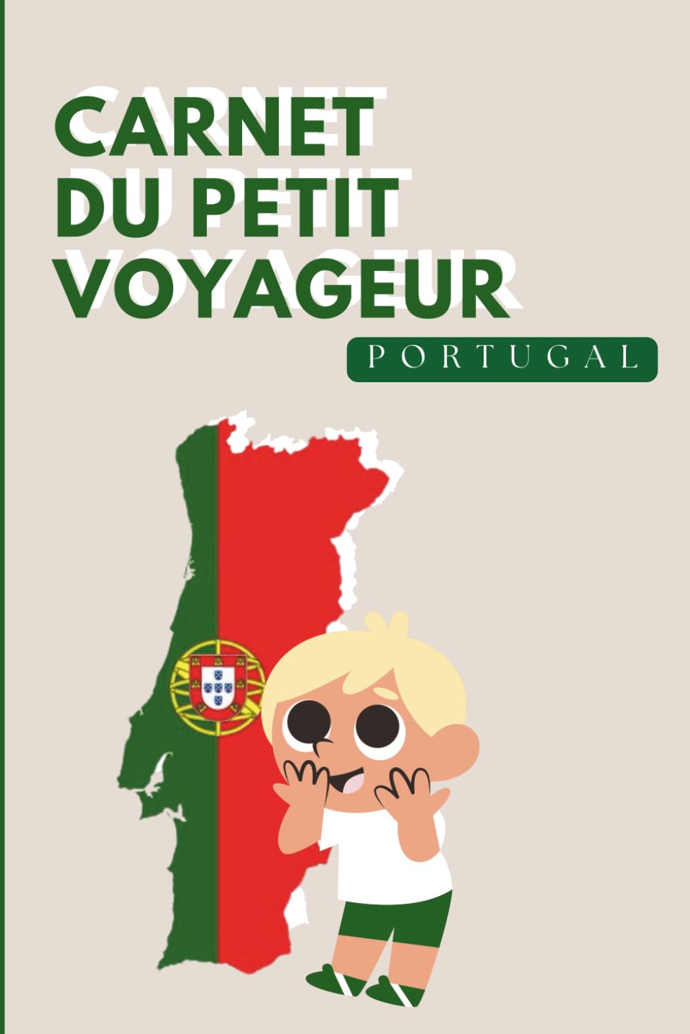 Portugal - Carnet du Petit Voyageur | Journal de bord de voyage à Compléter pour Enfants 6-10 Ans | Jeux, Activités et Souvenirs de Vacances: Carnet ... - Idée cadeau garçon – Cahier de vacances book