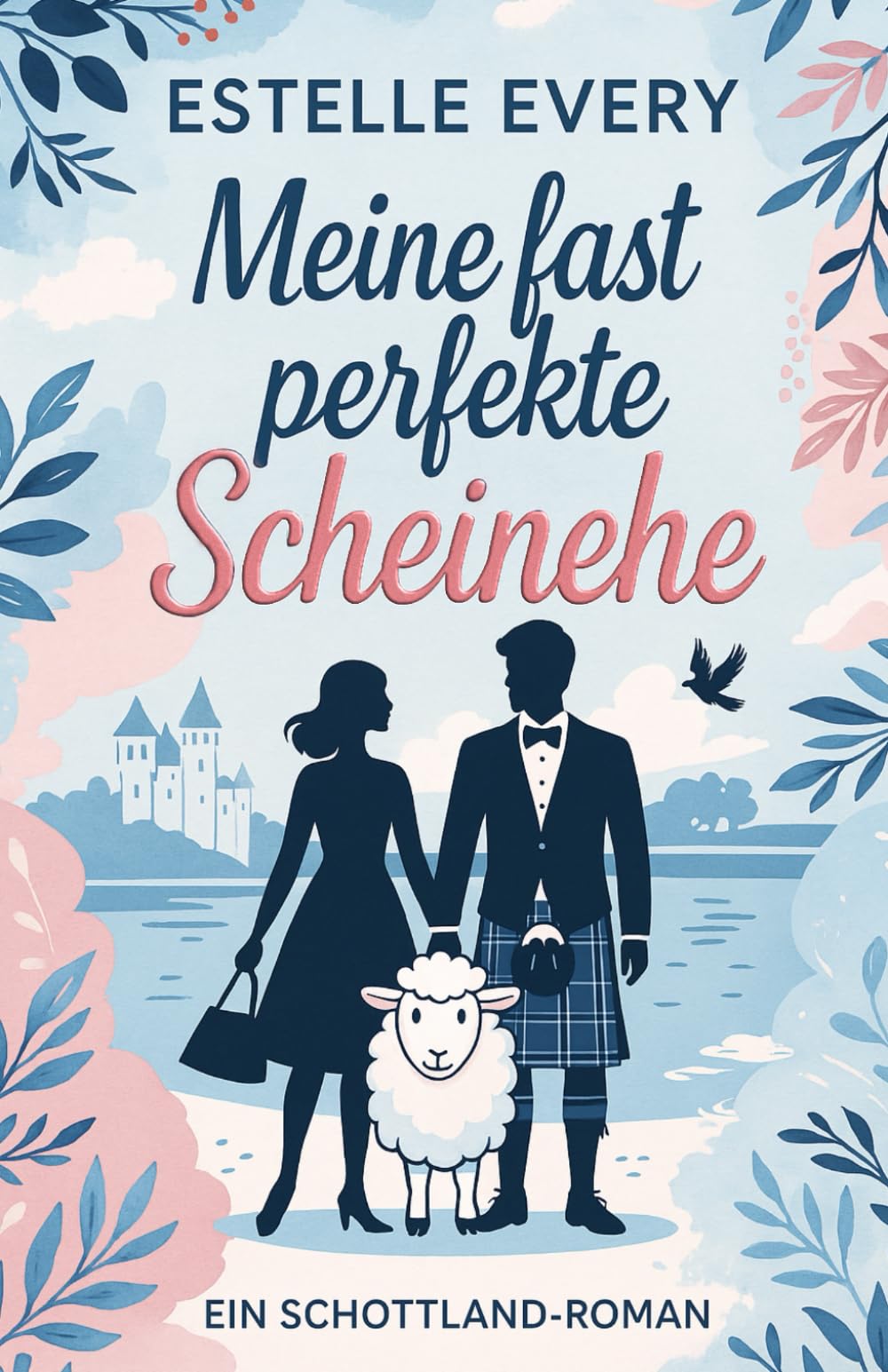 Meine fast perfekte Scheinehe: ein Schottland-roman Contemporary Romance