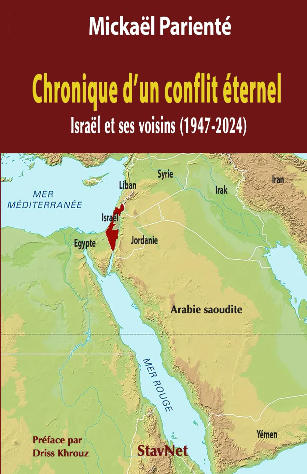 Chronique d'un conflit éternel: Israël et ses voisins (1947-2024) book
