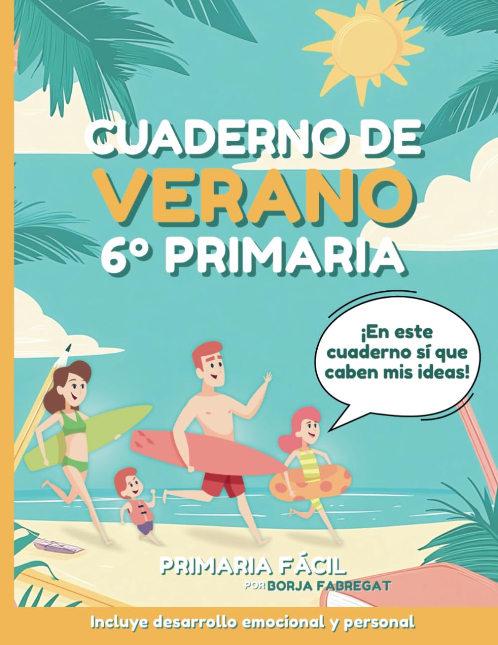Cuaderno de Verano 6º de Primaria: Actividades de repaso para vacaciones de lengua, mates, ciencias e inglés para niños de 12 años book