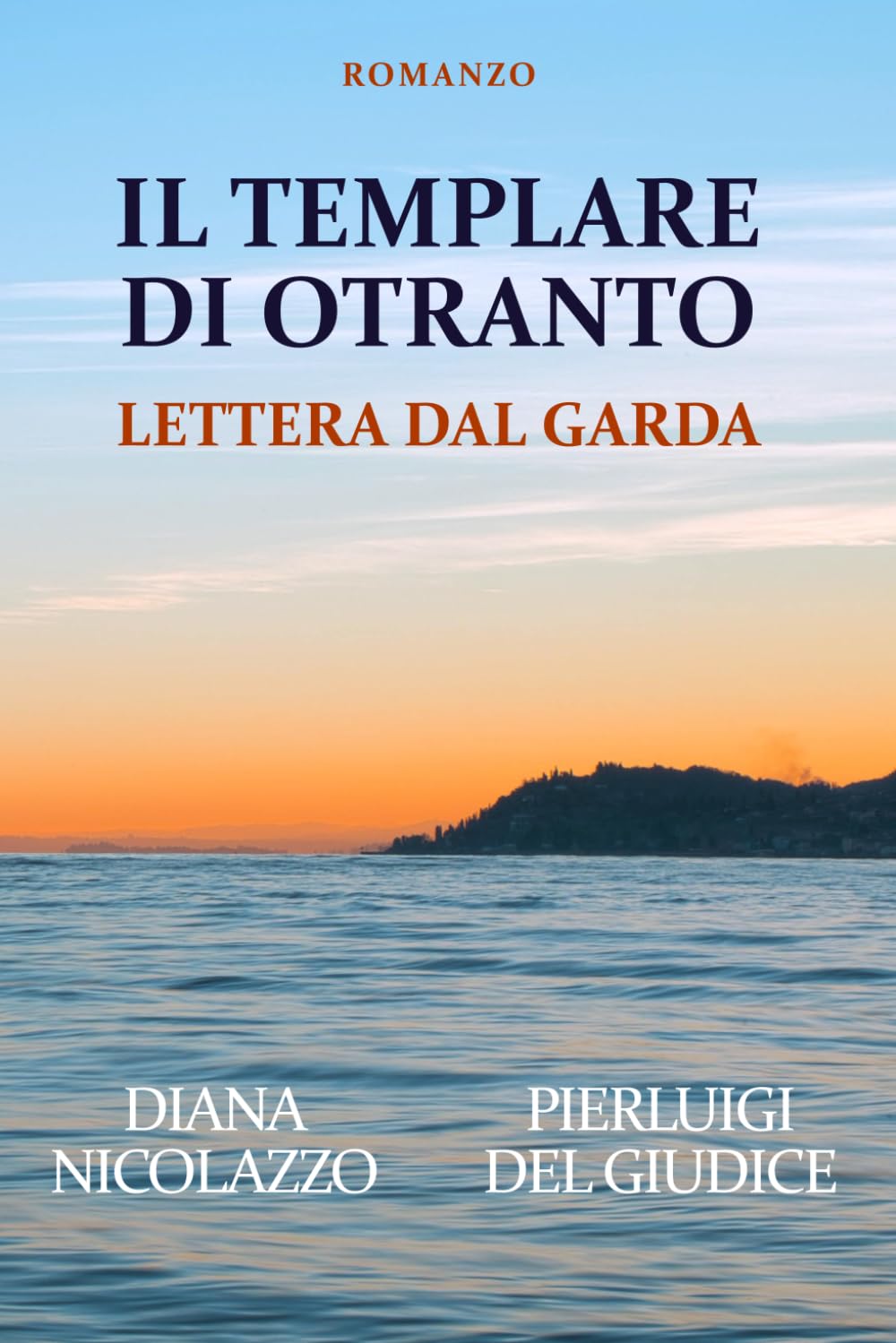 Il Templare di Otranto: Lettera dal Garda book