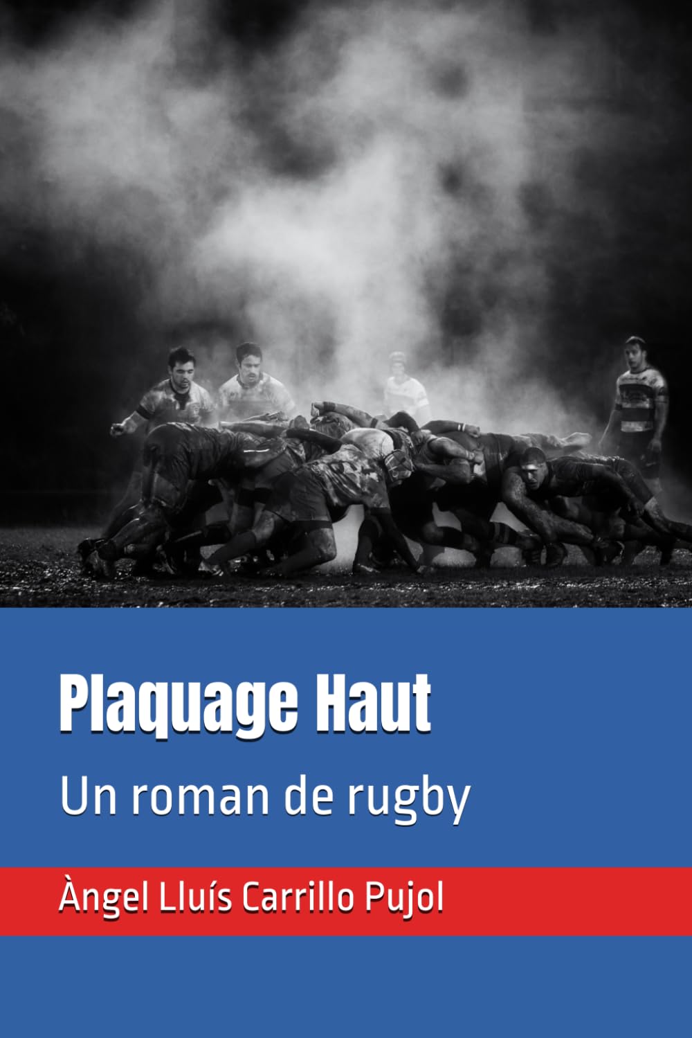 Plaquage Haut: Un roman de rugby book