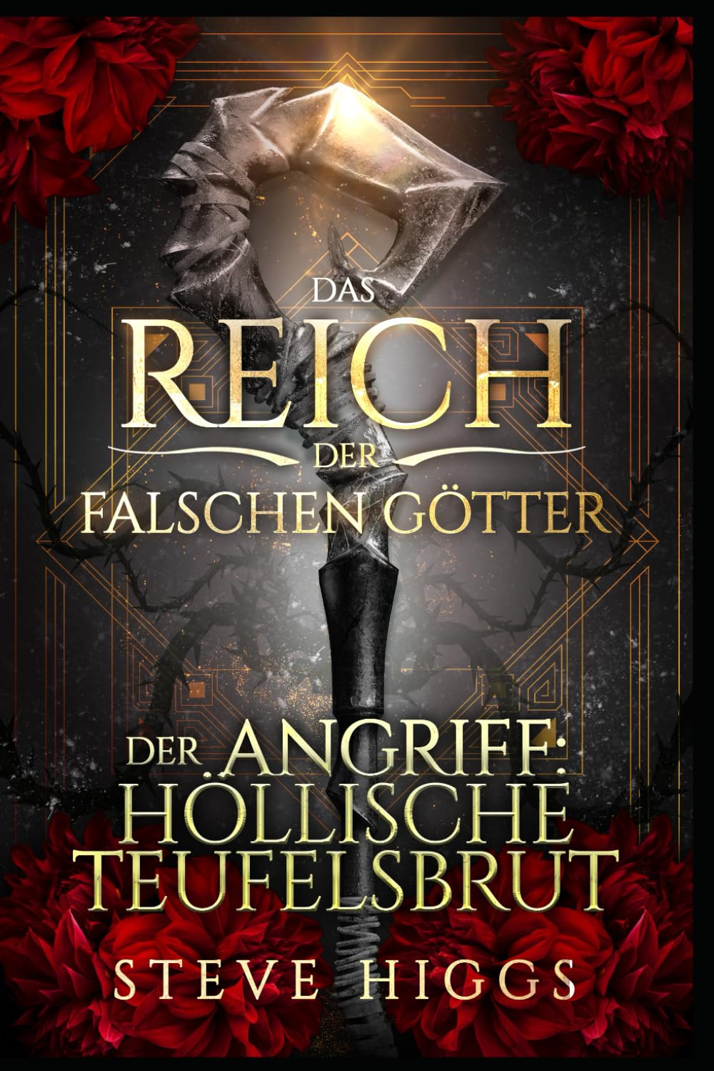 Der Angriff: Höllische Teufelsbrut (Das Reich der falschen Götter, Band 10) Action & Adventure