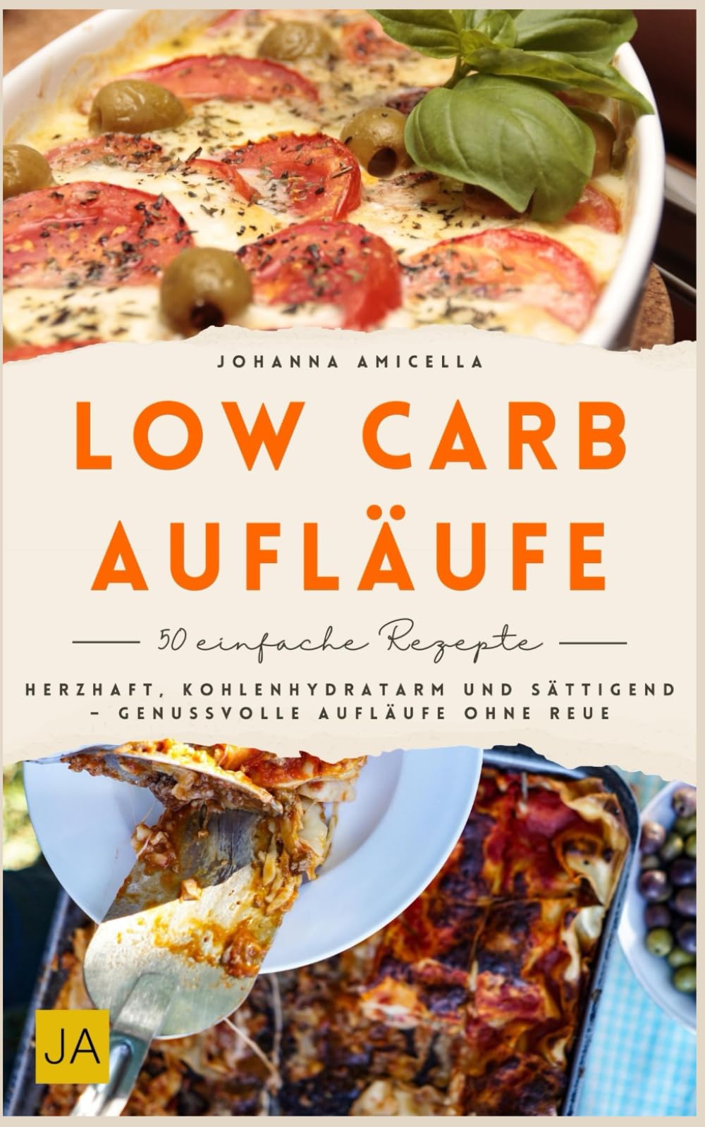 Low Carb Aufläufe: Herzhaft, kohlenhydratarm und sättigend – Genussvolle Aufläufe ohne Reue Health, Nutrition & Fitness