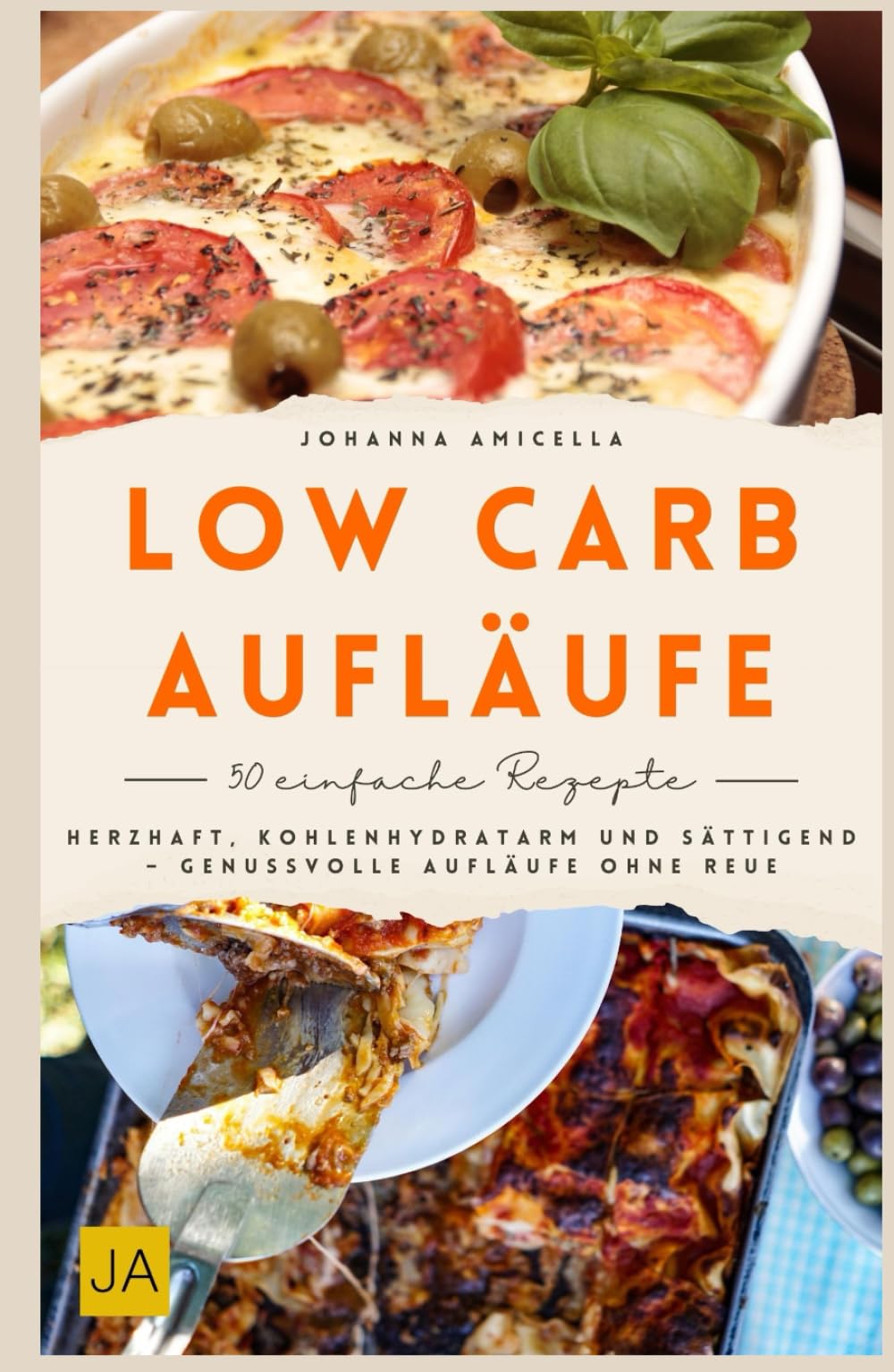 Low Carb Aufläufe: Herzhaft, kohlenhydratarm und sättigend – Genussvolle Aufläufe ohne Reue Health, Nutrition & Fitness