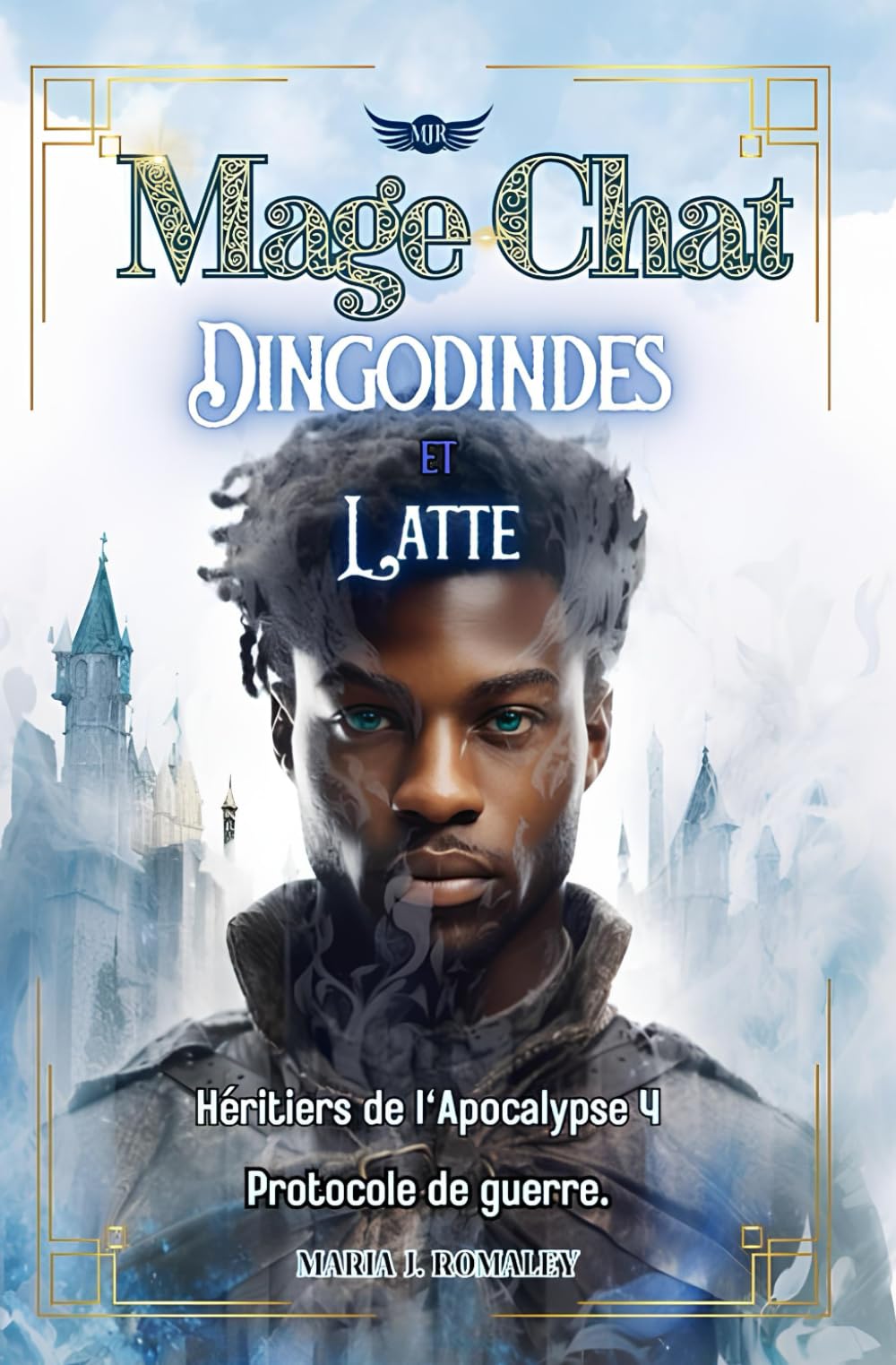 Mage-Chat, Dingodindes et latte: Héritiers de l'Apocalypse 4 - Protocole de guerre book
