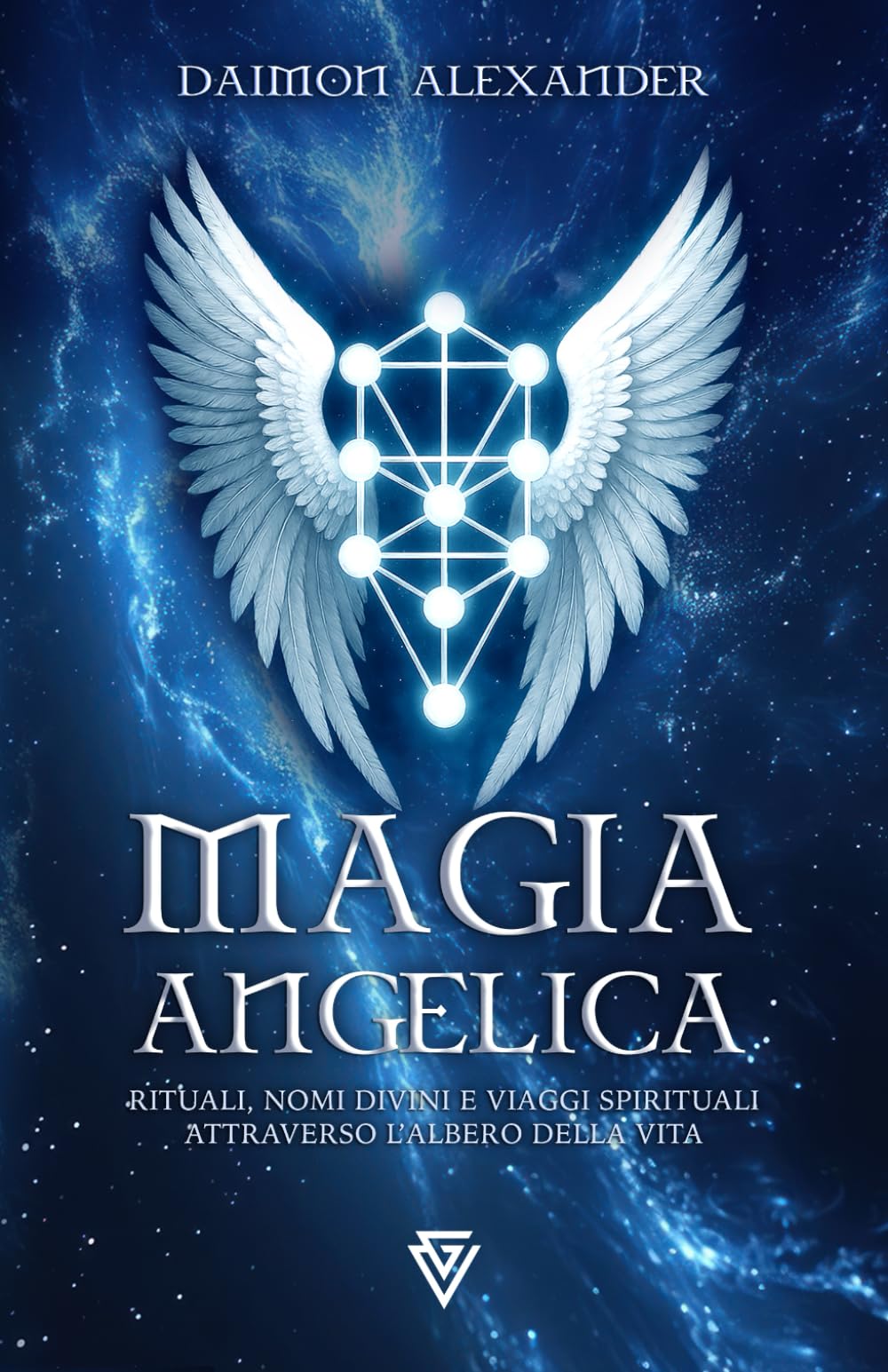Magia Angelica: Rituali, nomi divini e viaggi spirituali attraverso l'Albero della Vita book
