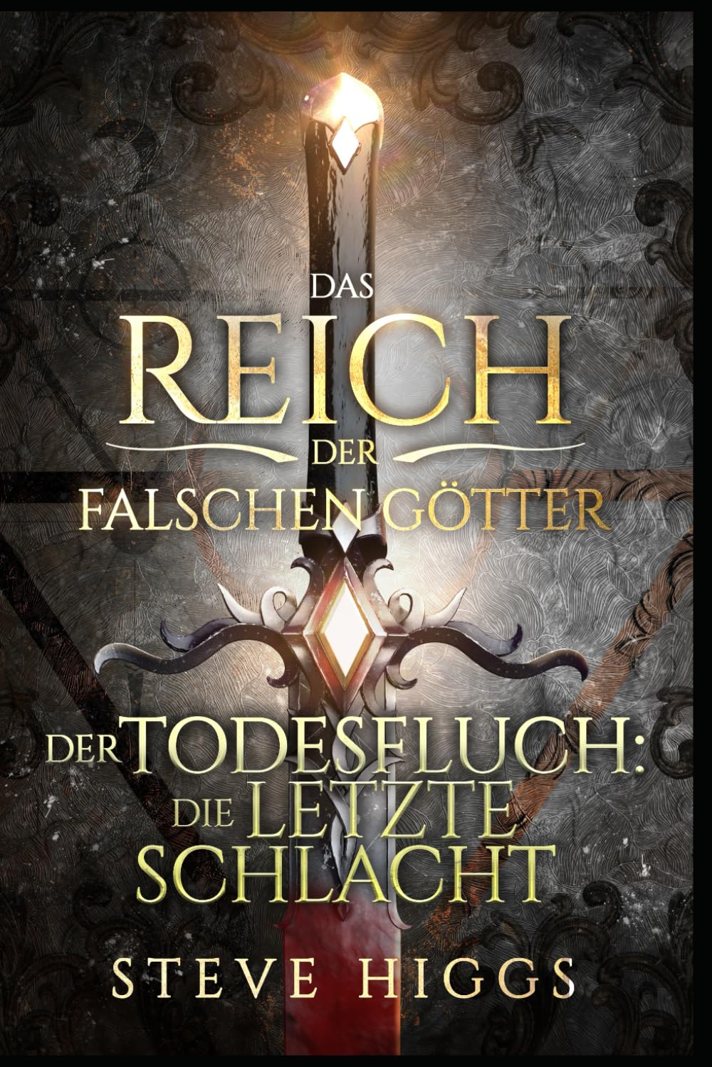Der Todesfluch: Die letzte Schlacht (Das Reich der falschen Götter, Band 11) Action & Adventure