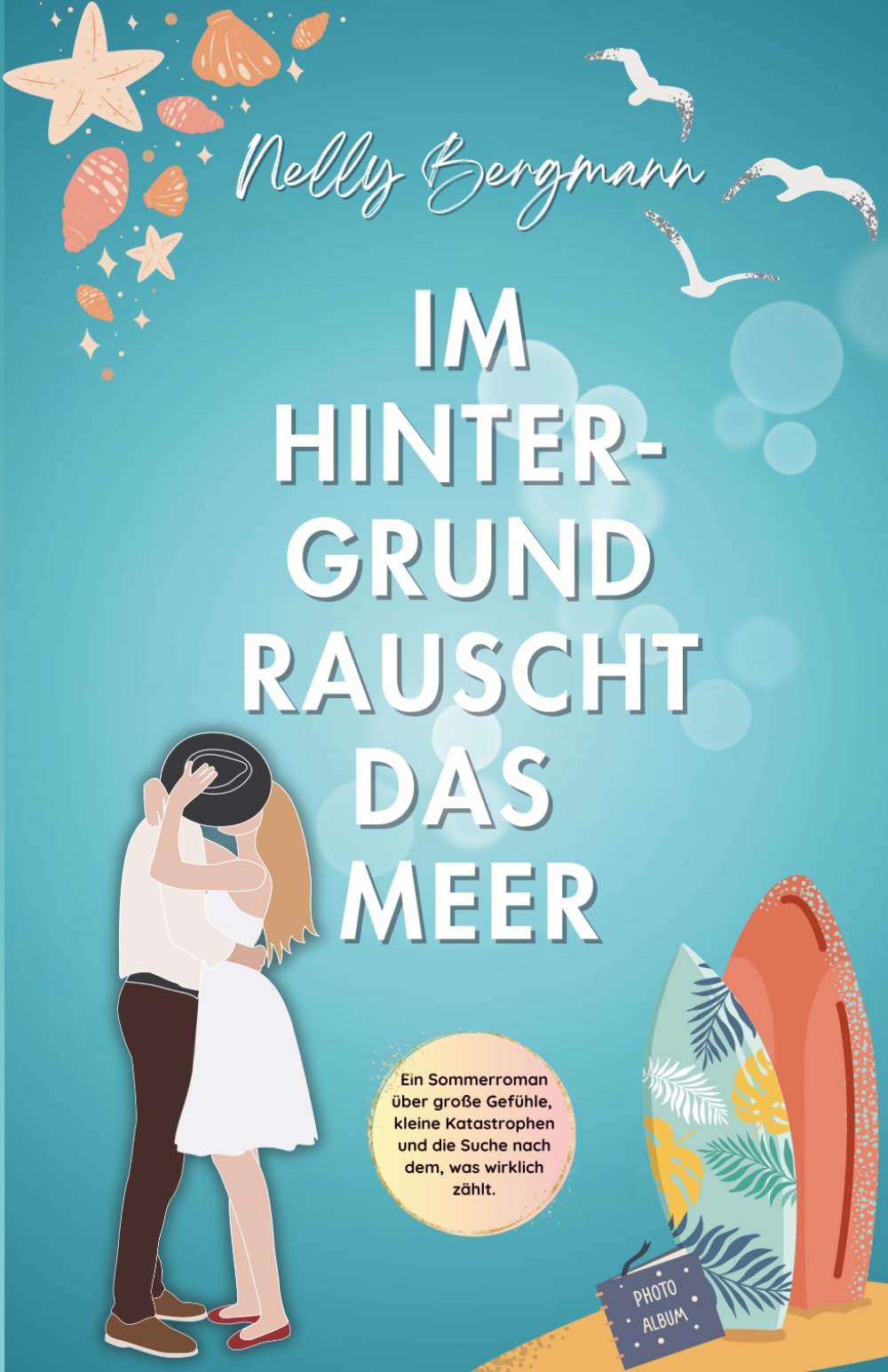 Im Hintergrund rauscht das Meer: Ein Sommerroman book