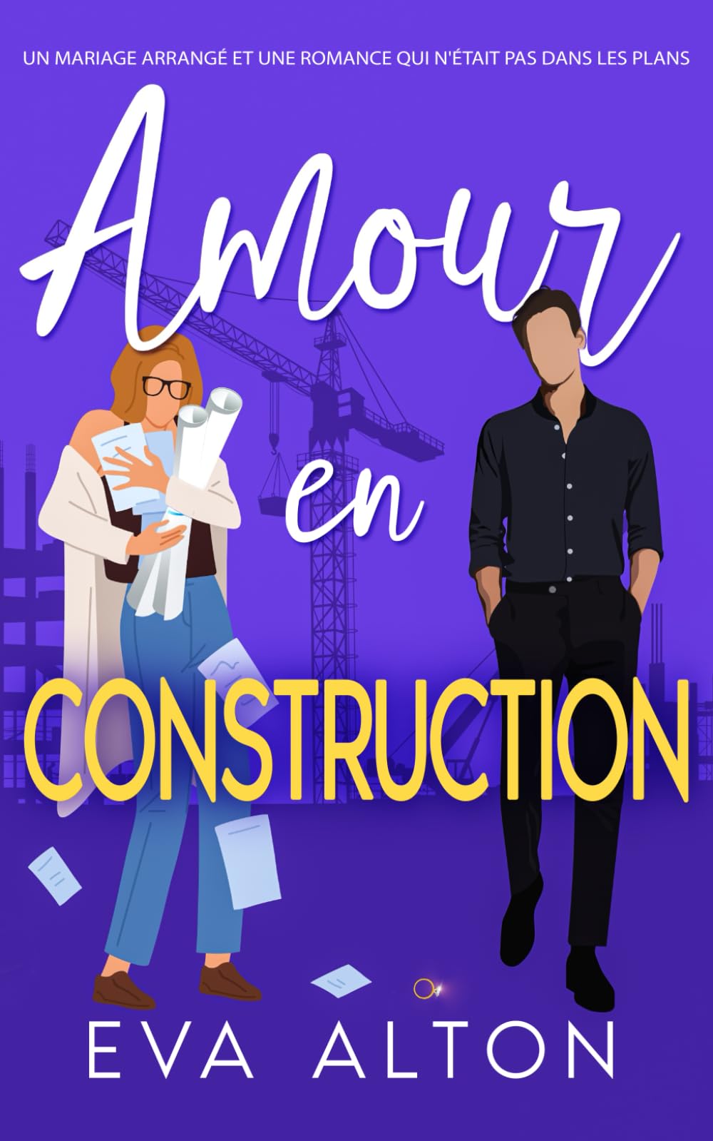 Amour en Construction: un mariage arrangé et une romance qui n'était pas dans les plans book