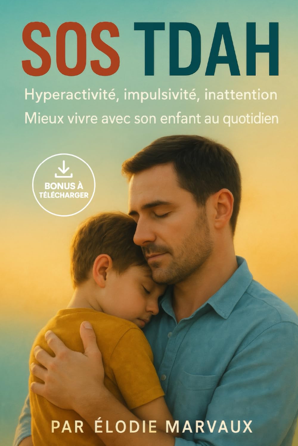 SOS TDAH: Hyperactivité, impulsivité, inattention : Mieux vivre avec son enfant au quotidien – Le guide anti-échec scolaire et anti-épuisement parental book