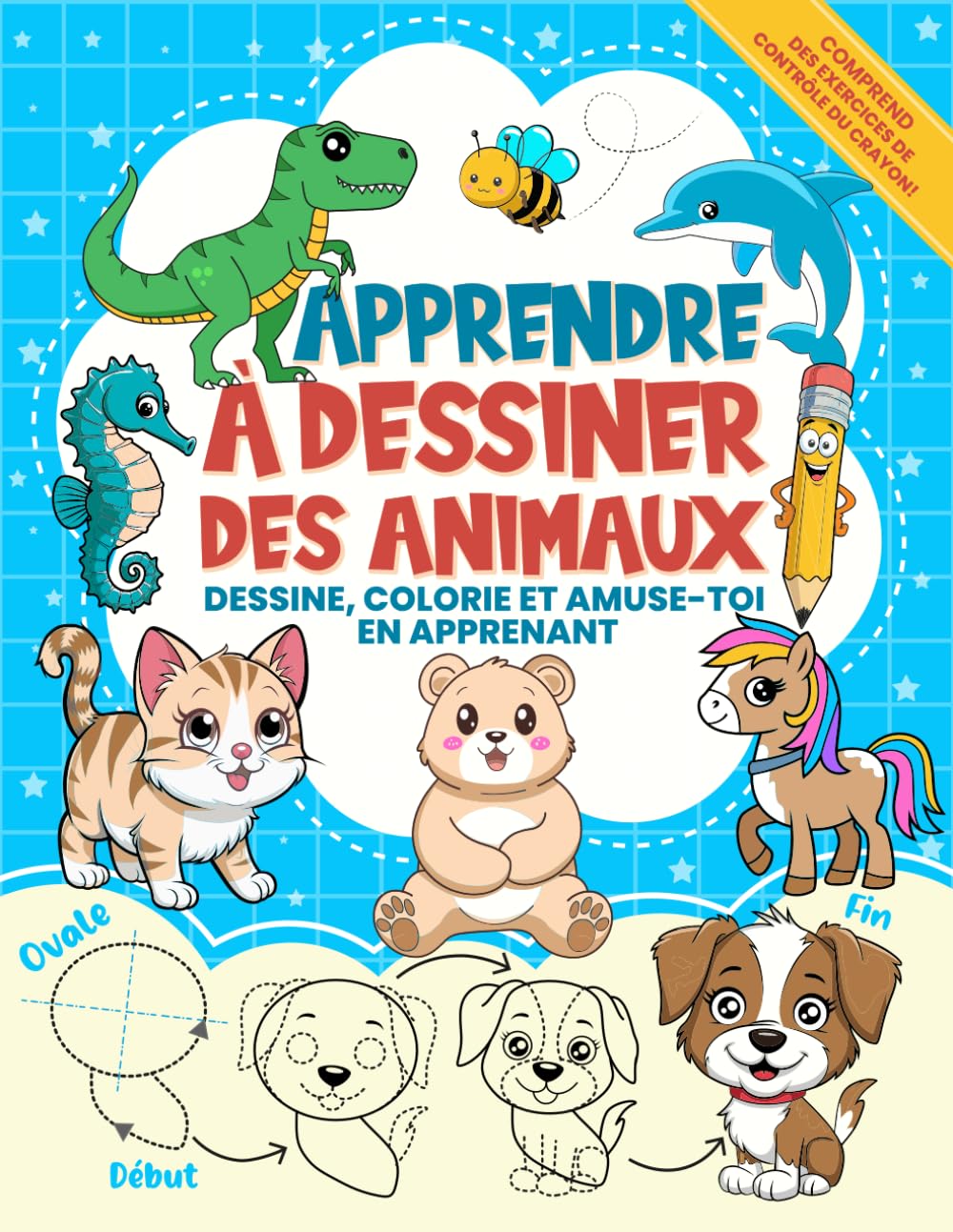Apprendre à Dessiner des Animaux Pour les Enfants: Un Livre pour Apprendre à Dessiner et à Colorier Pas à Pas - Animaux Kawaii, de Ferme et Dinosaures ... Manuelle Créative de Dessin Pour Enfants book
