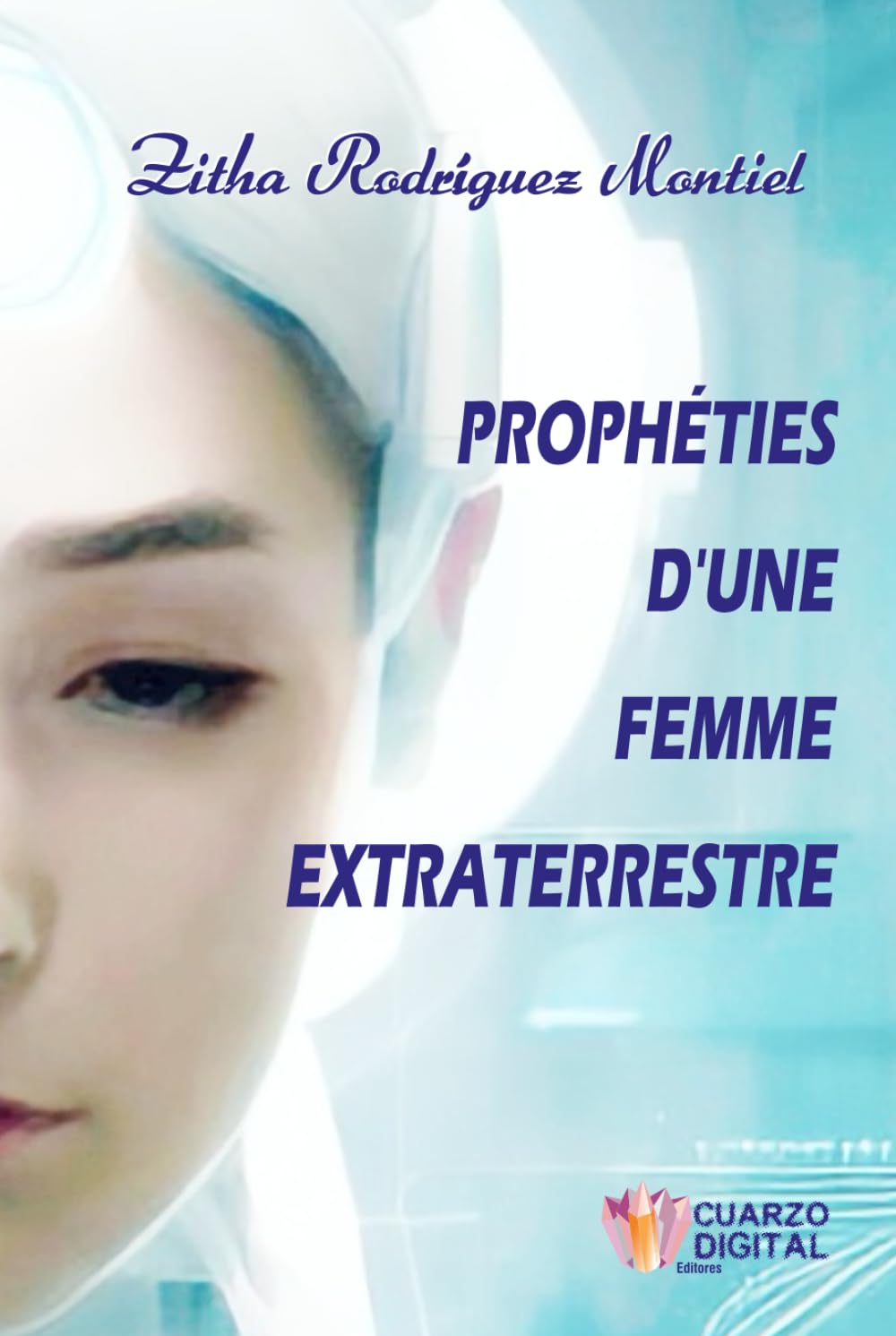 Prophéties d'une Femme Extraterrestre book