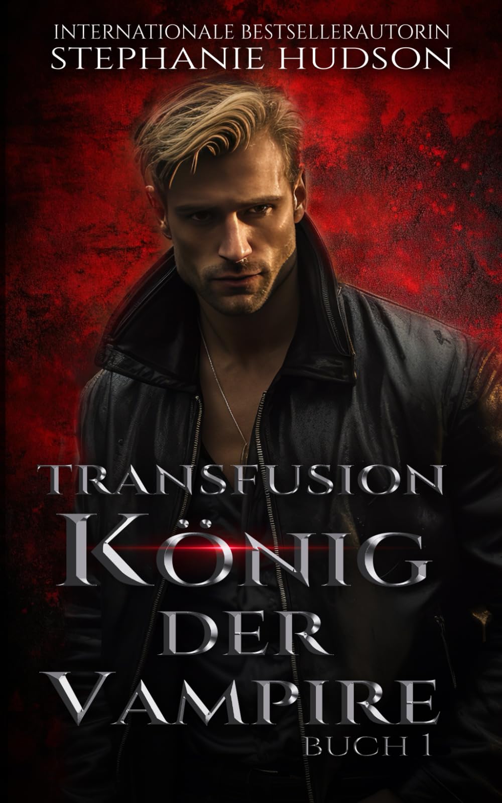 Transfusion: König der Vampire (Transfusion Reihe, Band 1) Horror & Mystery