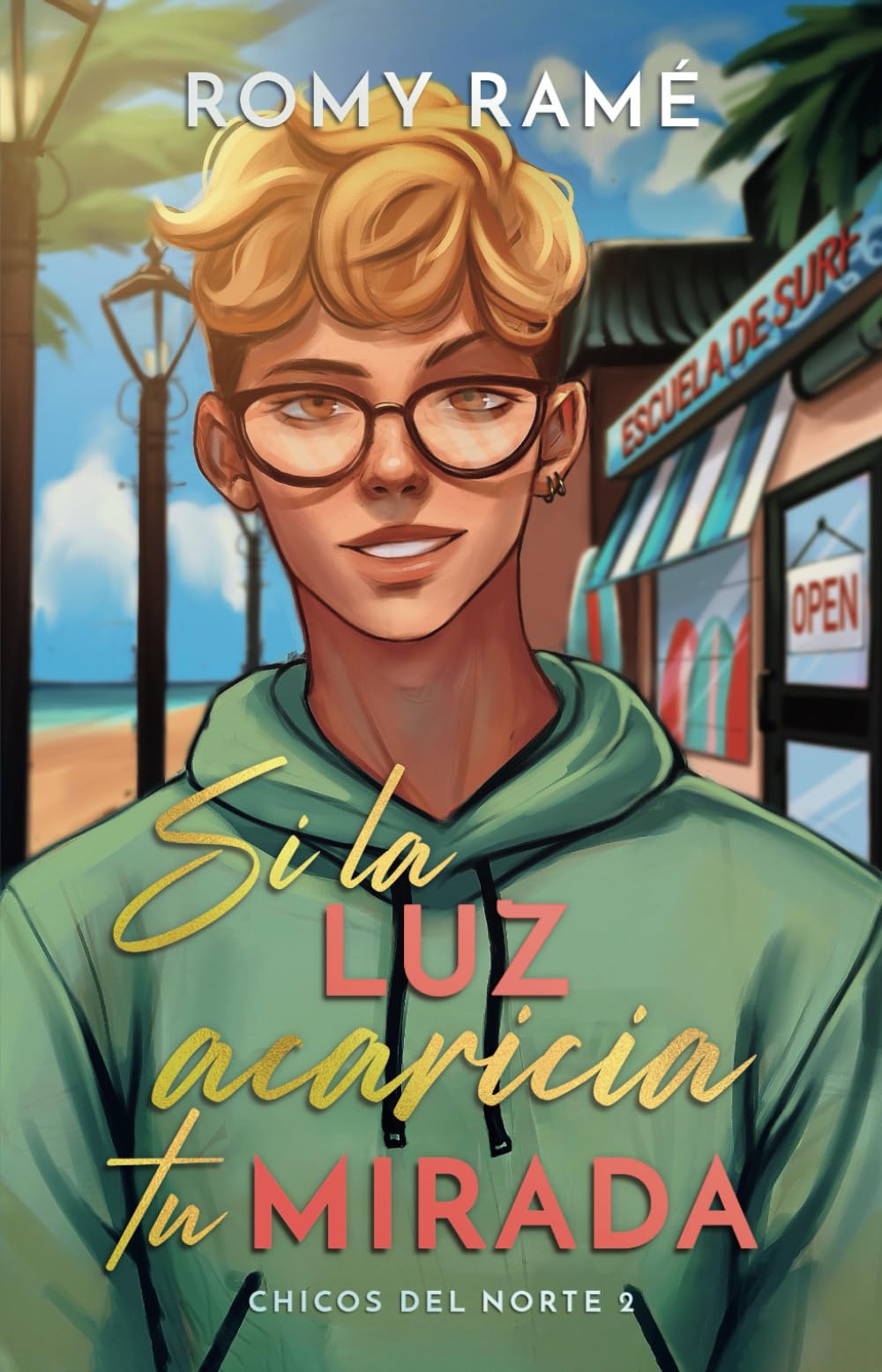 Si la luz acaricia tu mirada: romántica contemporánea LGTB book