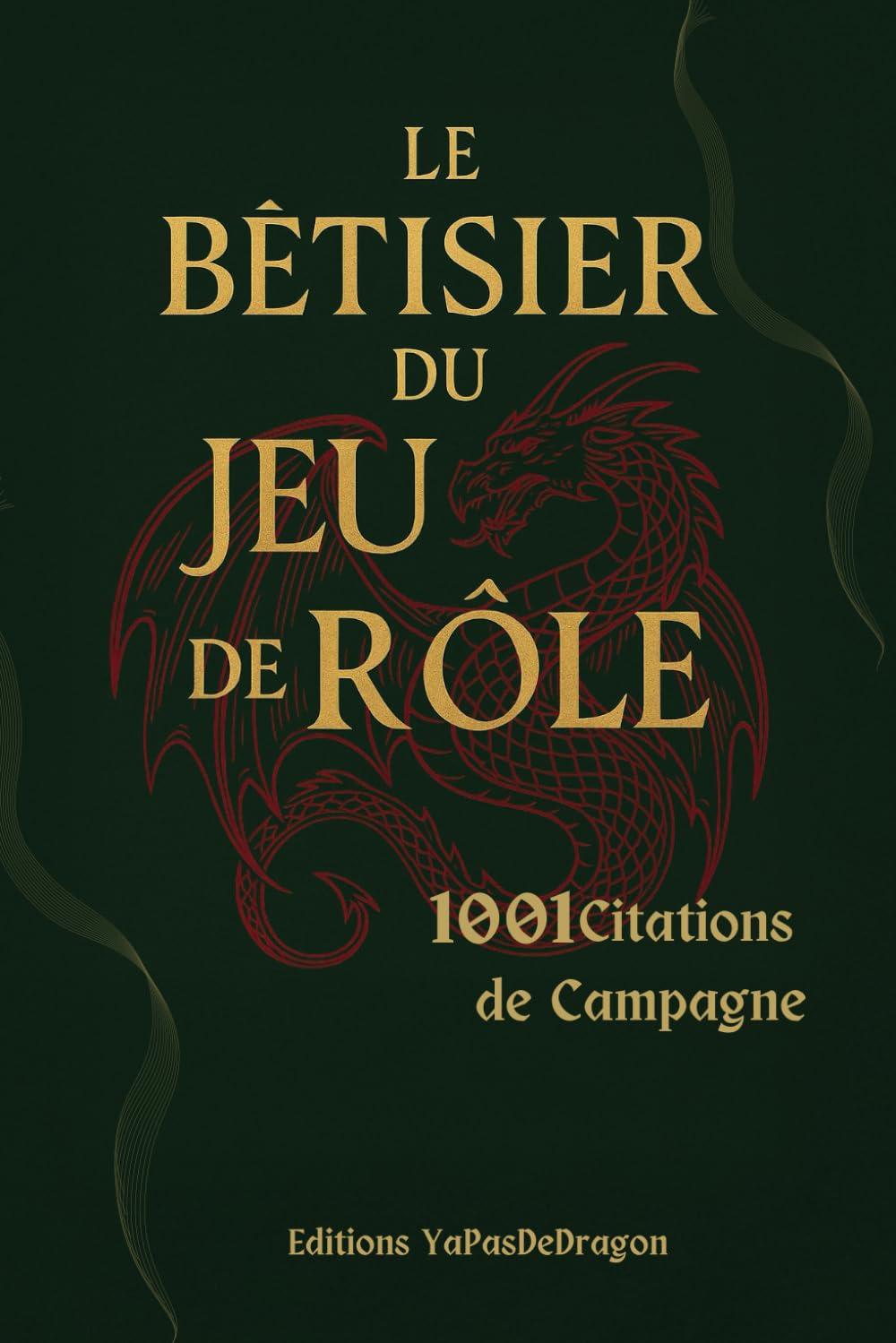 Le Bêtisier du Jeu de Rôle: 1001 citations de campagne book