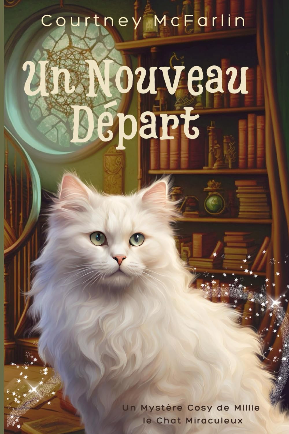 Un Nouveau Départ: Un Mystère Cosy de Millie le Chat Miraculeux book