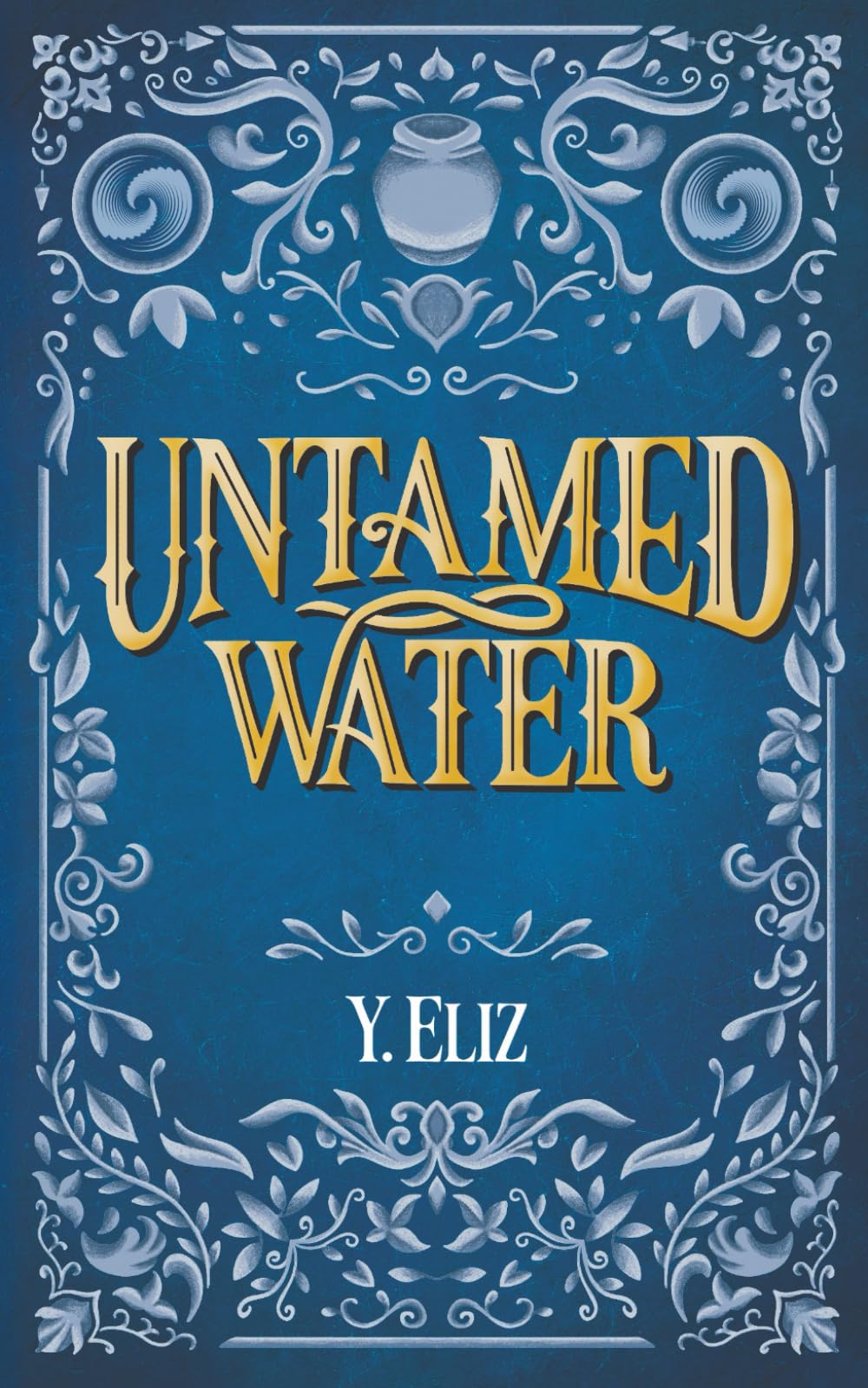 Untamed Water (Das Erwachen der Erben, Band 1) Action & Adventure