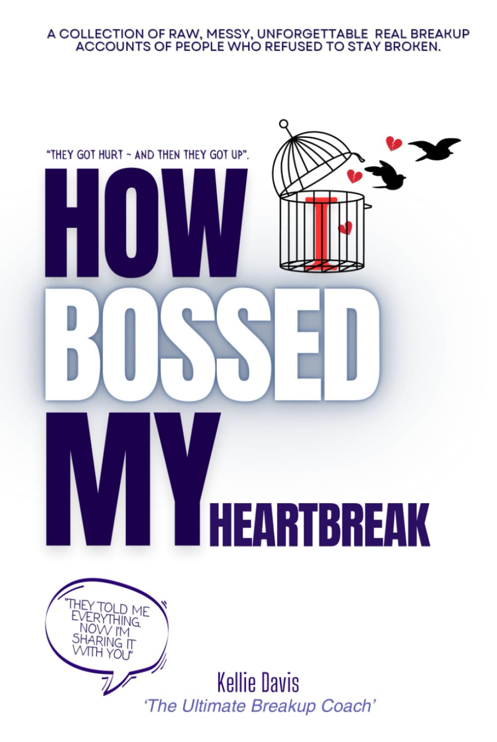 How I BOSSED My Heartbreak: A Collection of Real Breakup Recovery Stories to Help You Heal, Let Go, and Move On with Strength (BOSS Your Love Life Series) Inspiring women Books