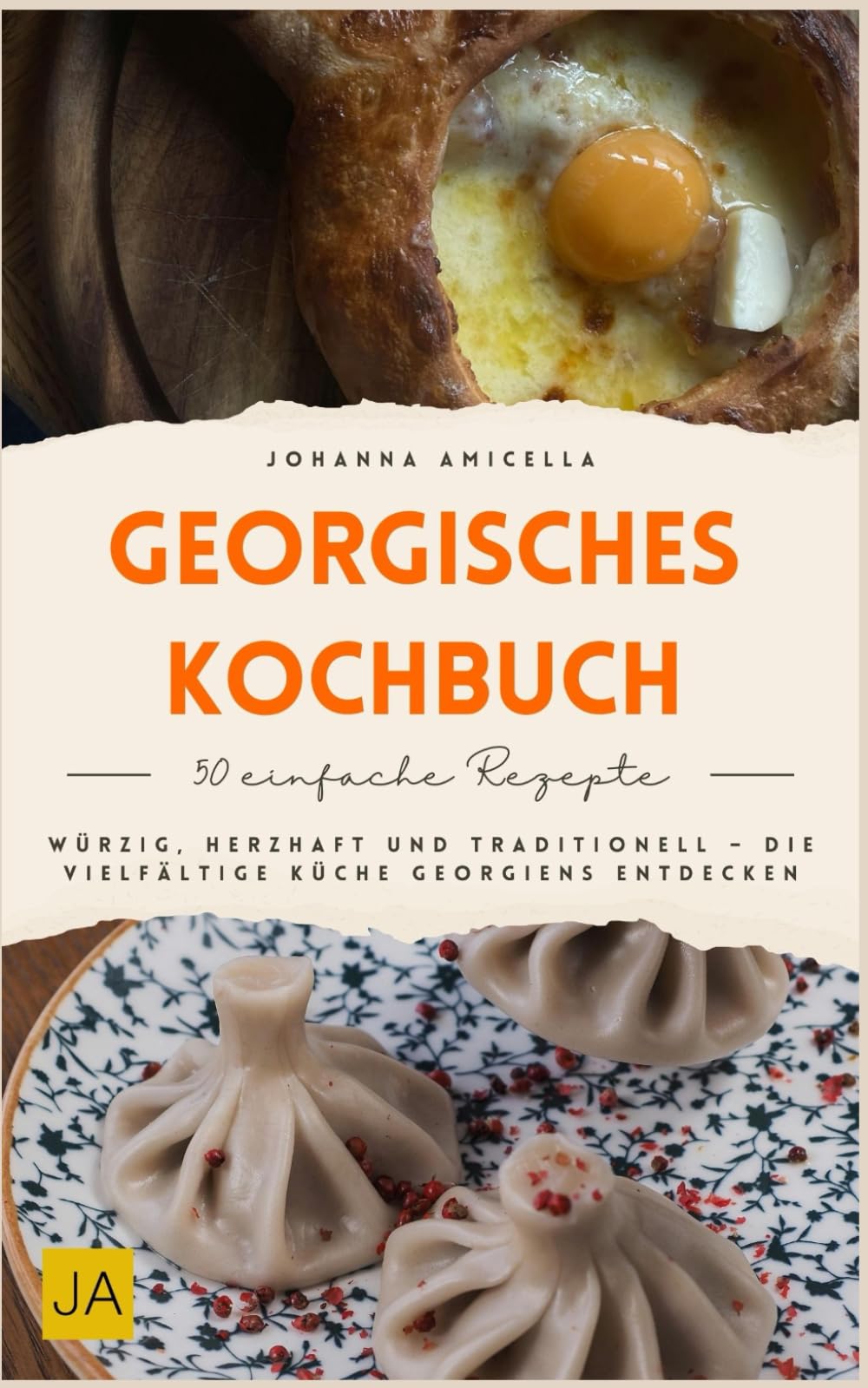 Georgisches Kochbuch: Würzig, herzhaft und traditionell – Die vielfältige Küche Georgiens entdecken Cooking & Enjoying