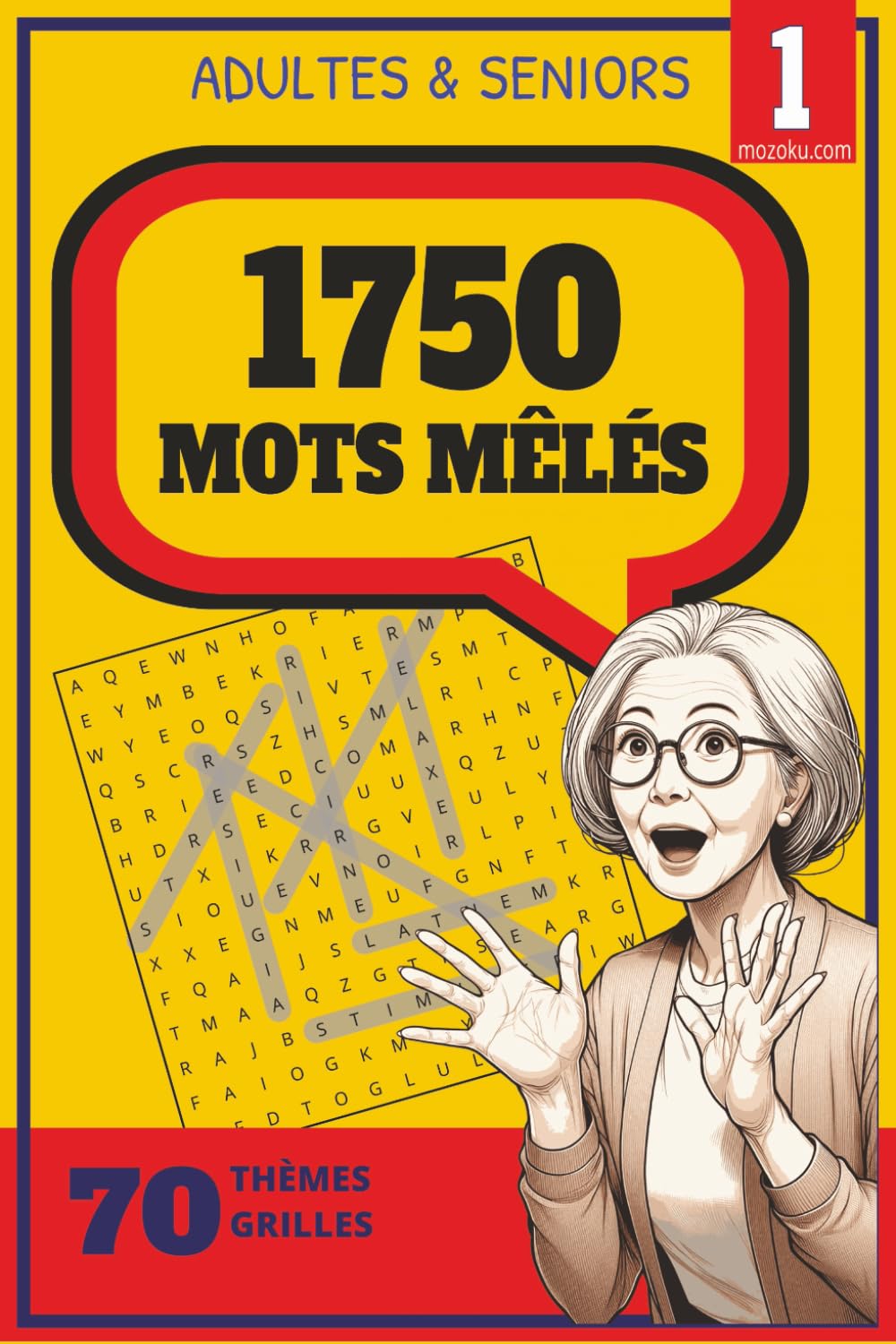 1750 Mots Mêlés Adultes & Seniors Volume 1: 70 grilles stimulantes | Détente et mémoire pour adultes et seniors | Format pratique 15 x 22 cm book