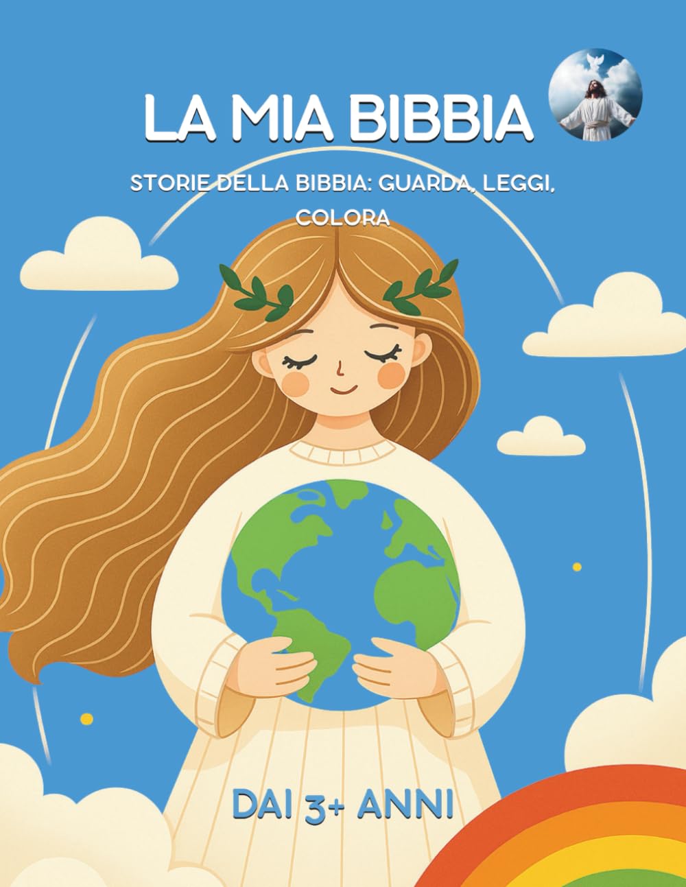 La Mia Bibbia. Storie della Bibbia: guarda, leggi, colora. Dai 3+ anni Non-fiction