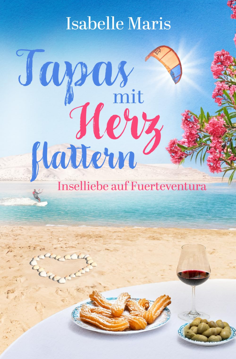 Tapas mit Herzflattern: Inselliebe auf Fuerteventura (GlücksMomenteBrise, Band 1) Holiday Reading