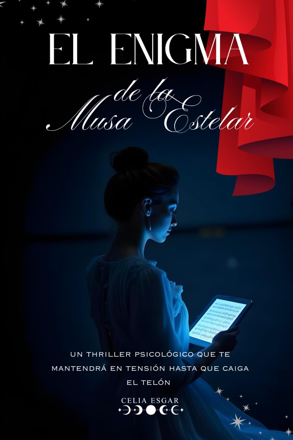 El Enigma de la Musa Estelar: Un thriller psicológico que te mantendrá en tensión hasta que caiga el telón. book