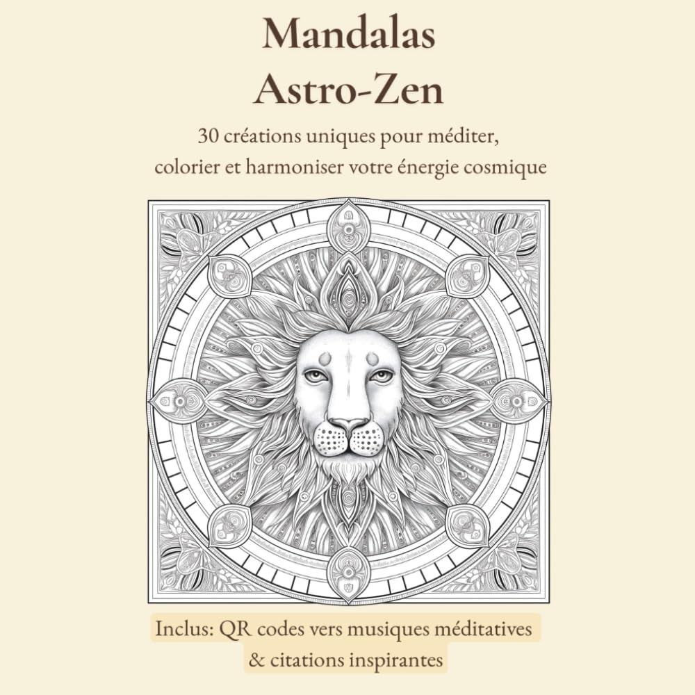 Mandalas Astro-Zen: 30 mandalas astrologiques à colorier, citations inspirantes, QR codes vers musiques méditatives book