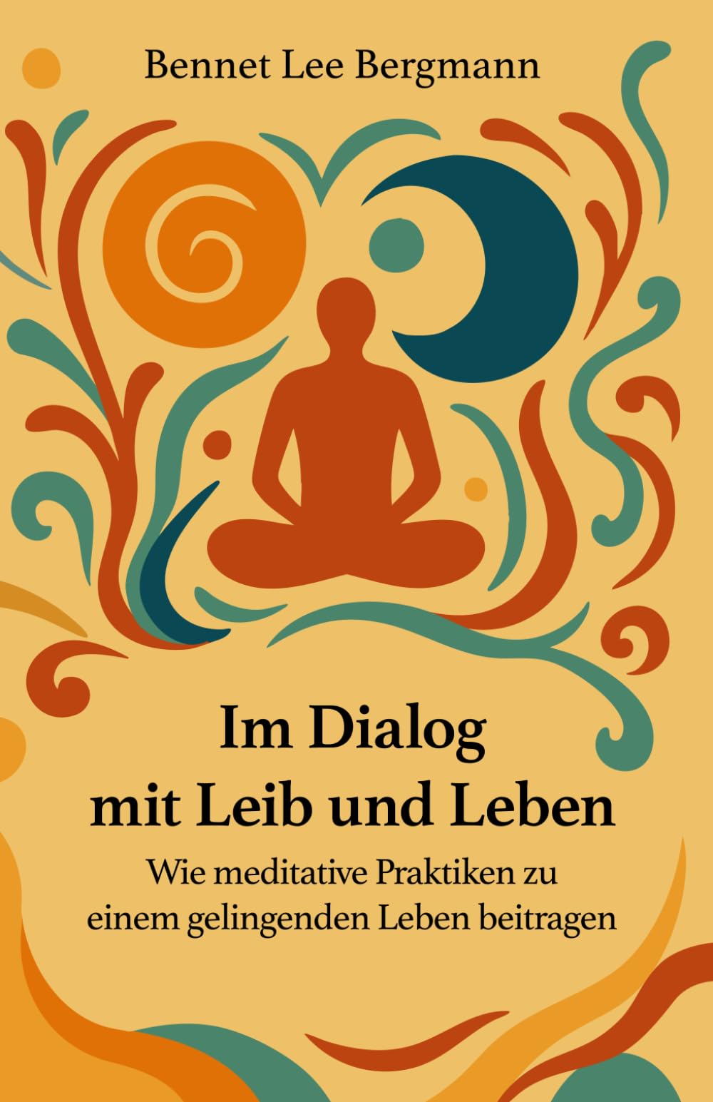 Im Dialog mit Leib und Leben: Wie meditative Praktiken zu einem gelingenden Leben beitragen book