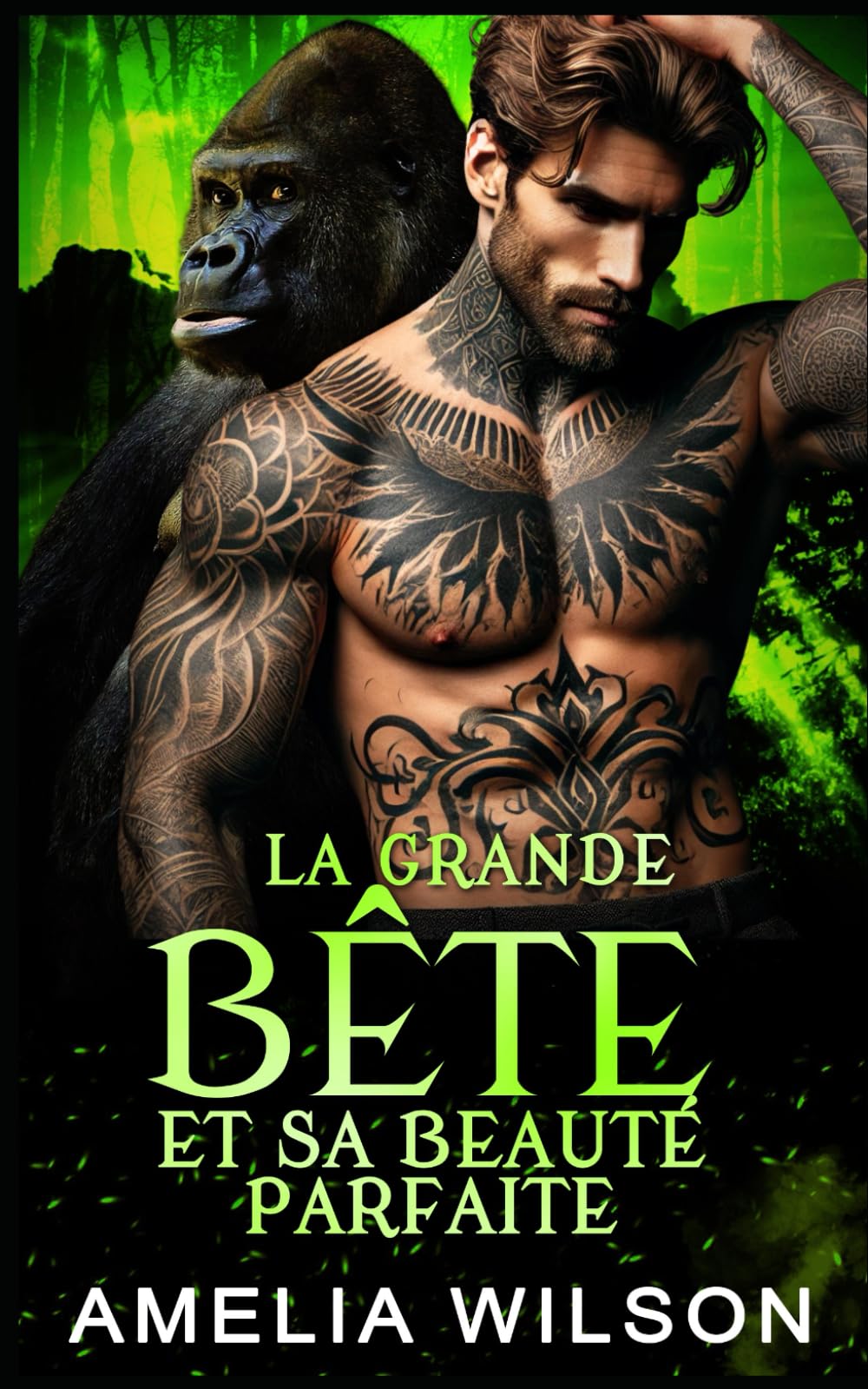 La Grande Bête et sa Beauté Parfaite: Romance Paranormale Bête Métamorphe Beauté Interdite book