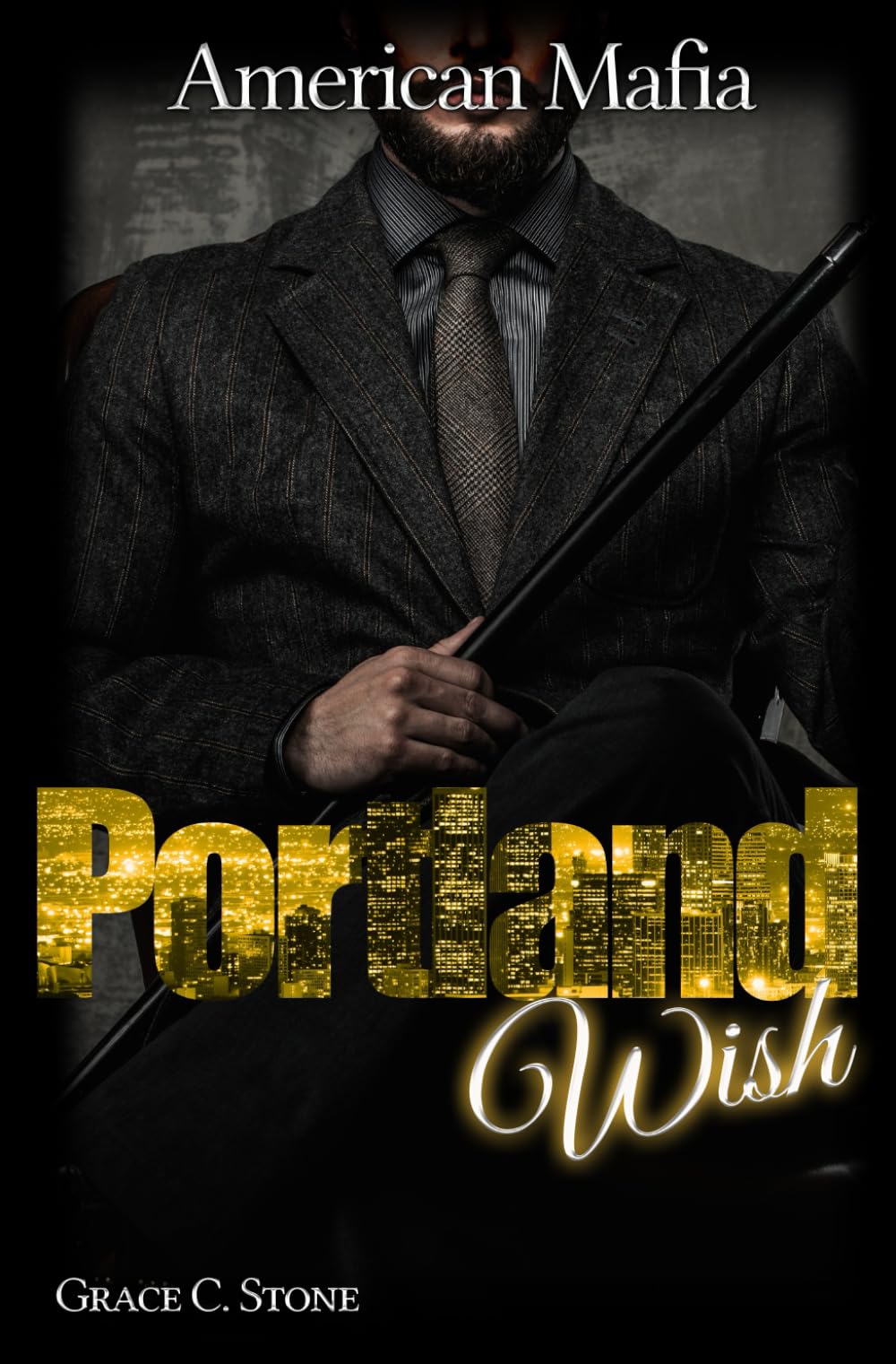 American Mafia: Portland Wish Romantic Thrillers