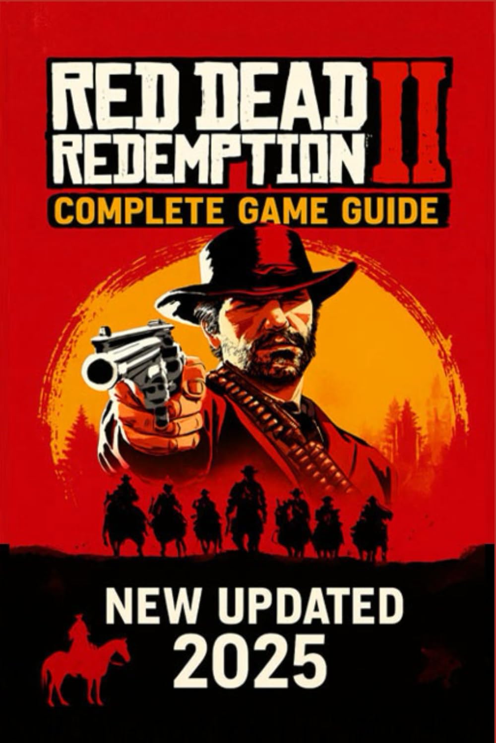 Red Dead Redemption 2: The Ultimate Outlaw’s Guide – 100% Walkthrough and Secrets (2025) Computer Science