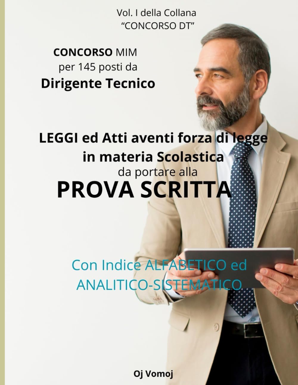 CONCORSO DT: Leggi ed Atti aventi forza di legge in materia Scolastica book