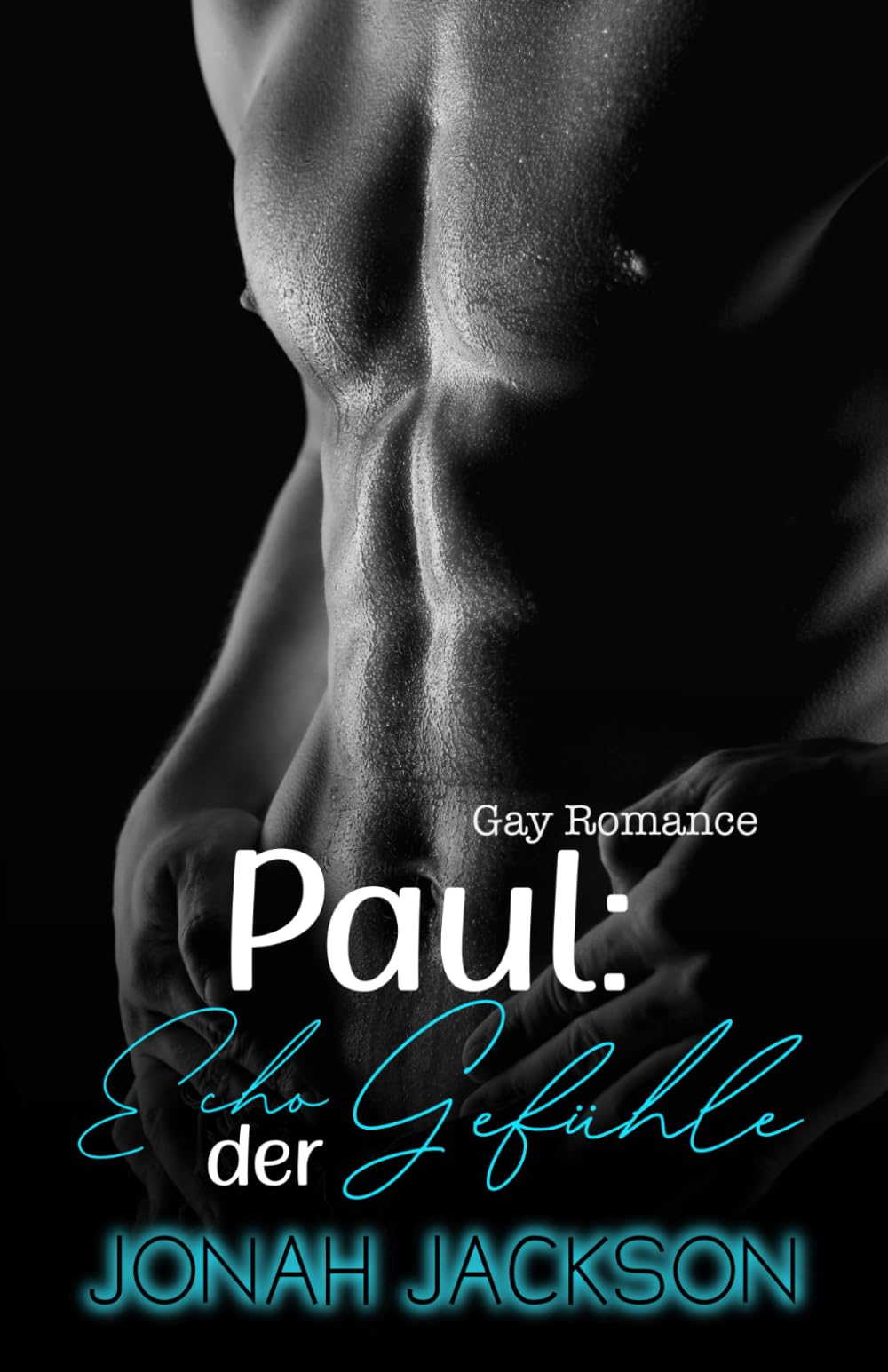 Paul: Echo der Gefühle: Gay Romance (MMM) Contemporary literature