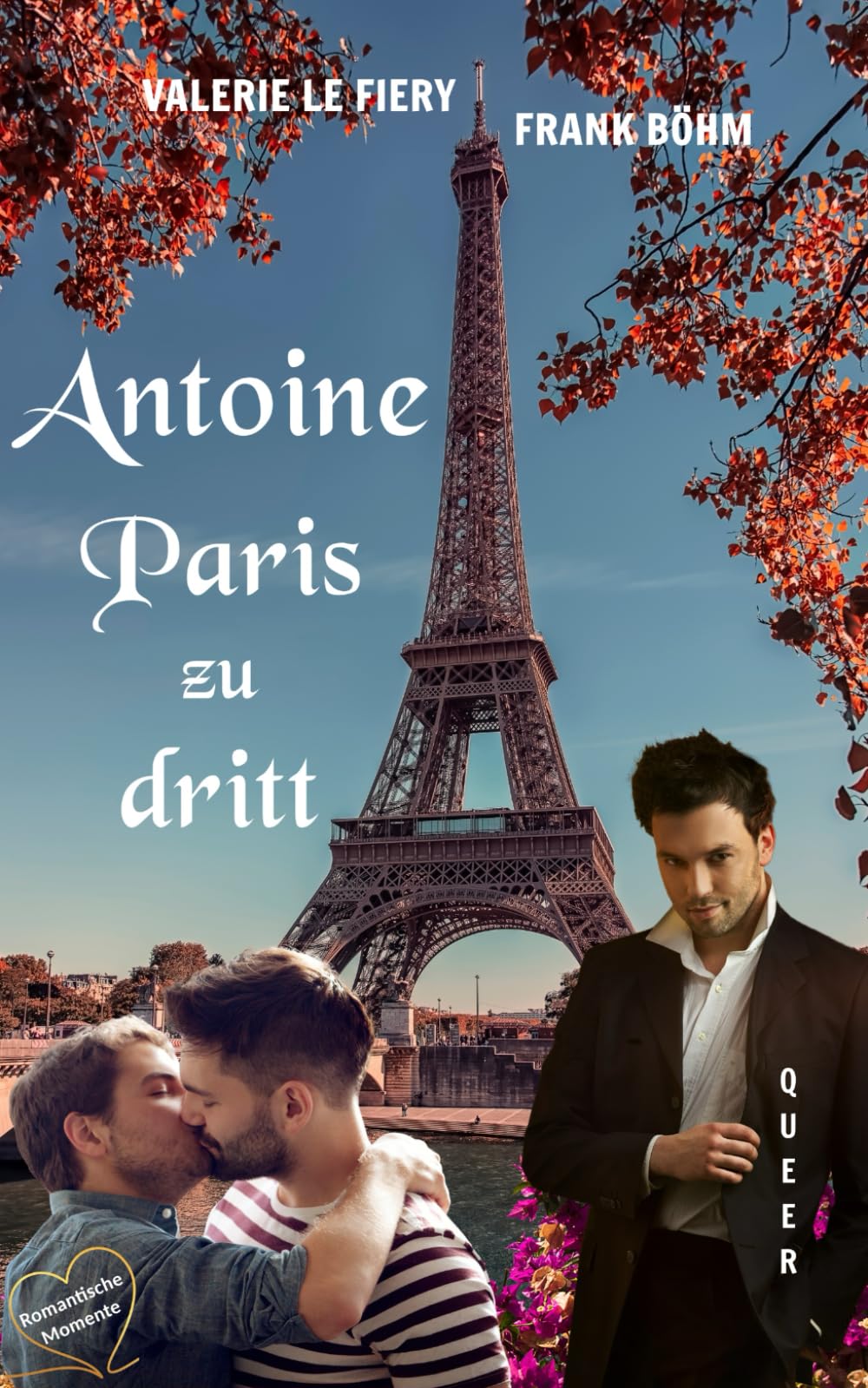 Antoine - Paris zu dritt (Romantische Momente, Band 2) Contemporary literature