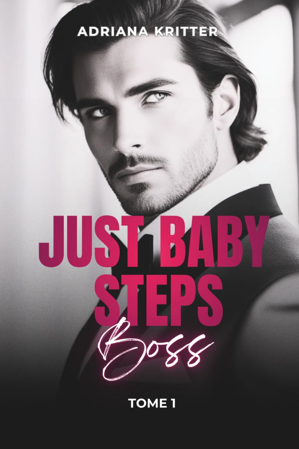 JUST BABY STEPS BOSS: Romance New Adult Romantic Thrillers