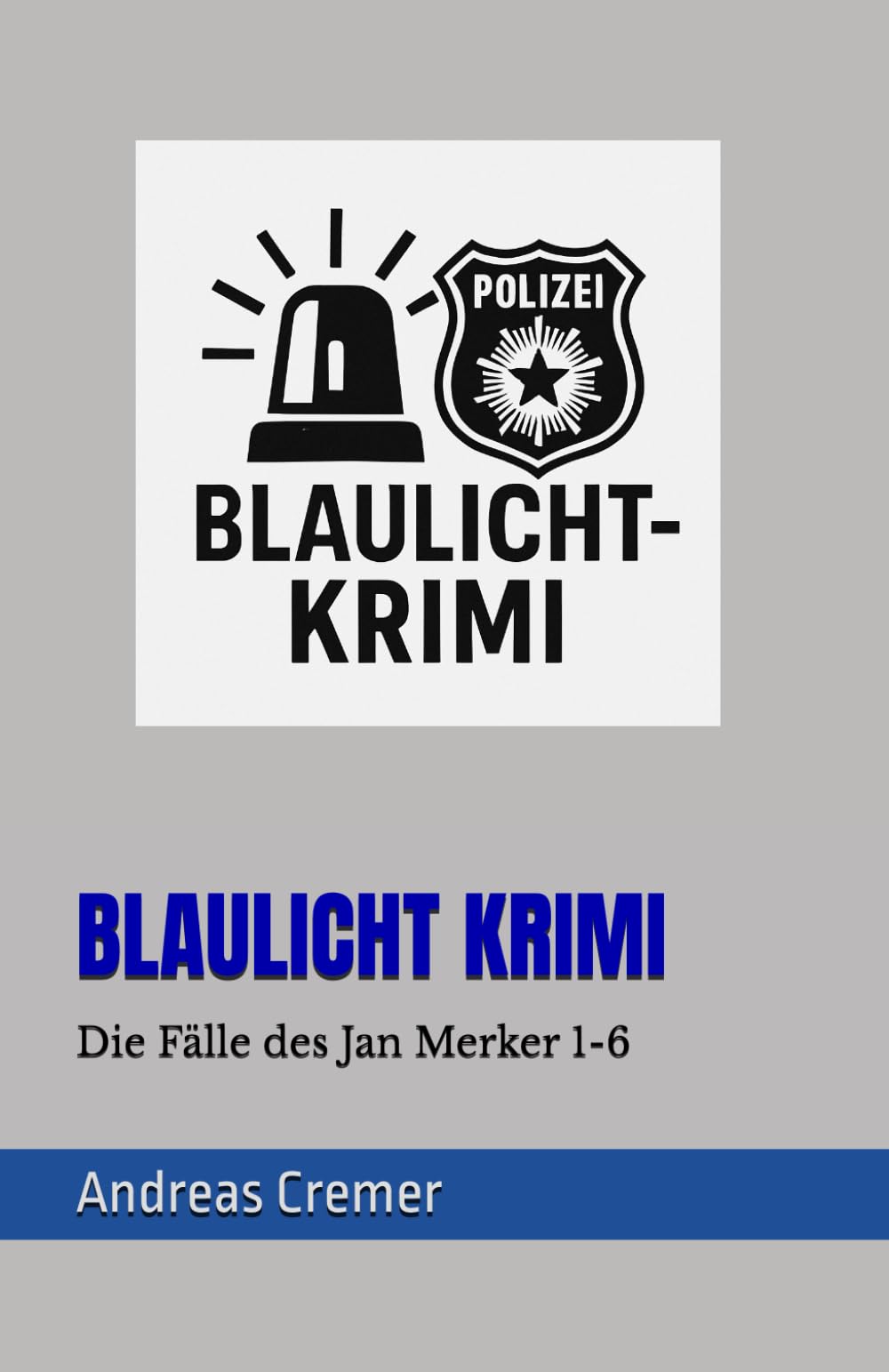 BLAULICHT KRIMI: Die Fälle des Jan Merker 1-6 (BLAULUCHT KRIMI Die Fälle des Jan Merker) Contemporary literature Books