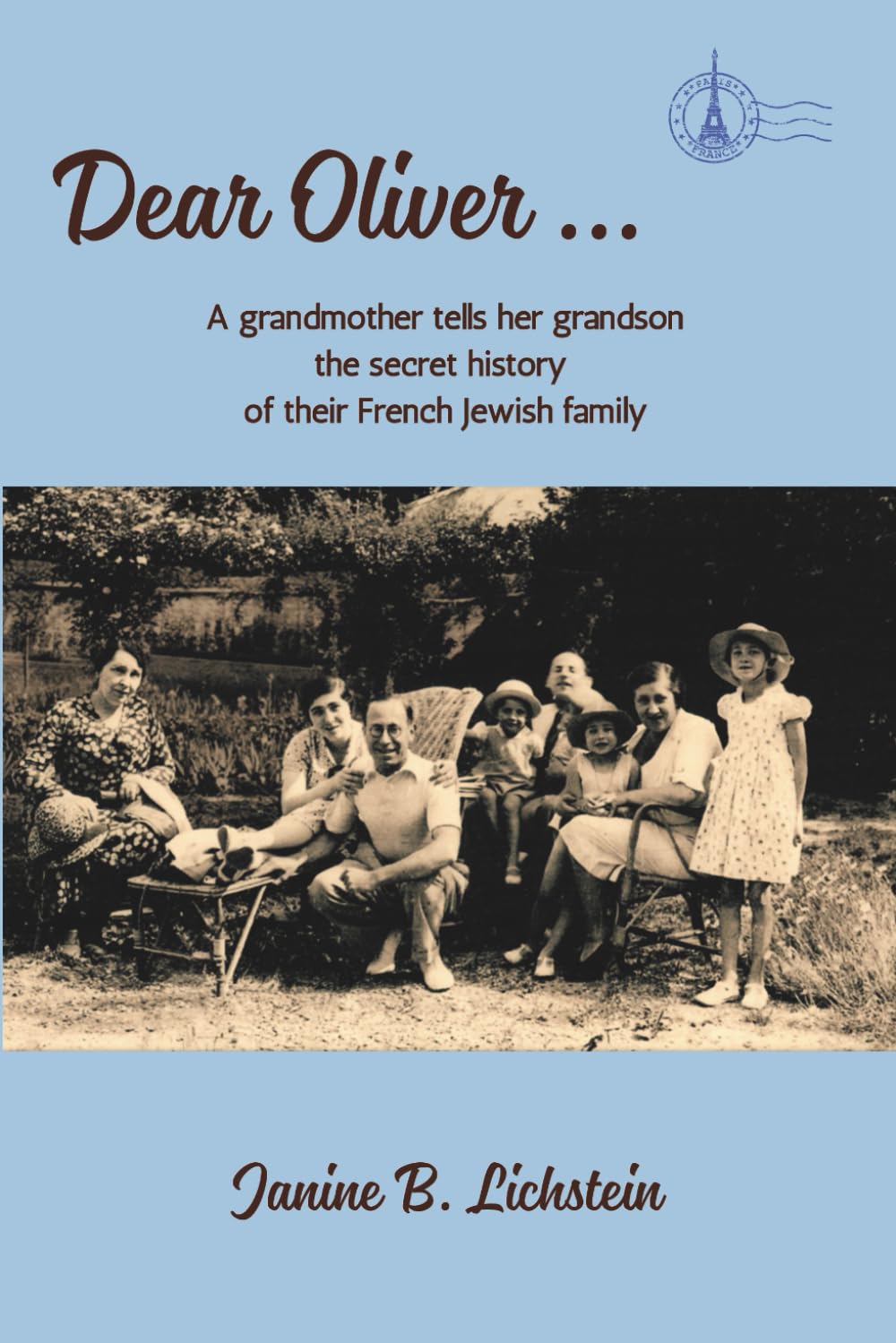 Dear Oliver: A Grandmother Tells Her Grandson the Secret History of Their French Jewish Family Art & Literature Books