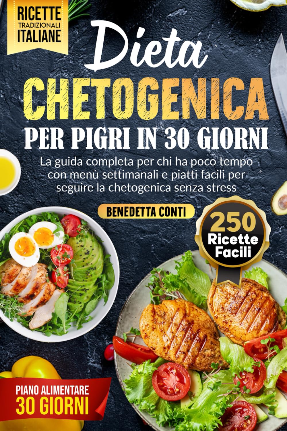 DIETA CHETOGENICA PER PIGRI IN 30 GIORNI: La Guida Completa per chi ha Poco Tempo con Menù Settimanali e Piatti Facili per Seguire la Chetogenica ... e nutrienti per ogni giorno., Band 1) Health, Nutrition & Fitness