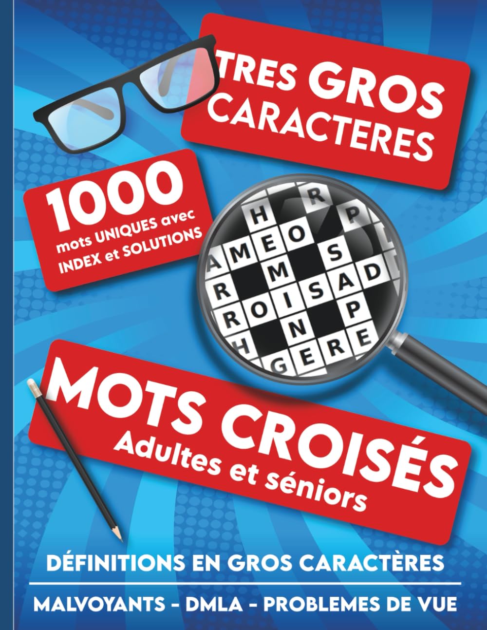 Mots croisés adultes et séniors - Très gros caractères - 1000 mots uniques avec index et solutions - Malvoyants - DMLA - Problèmes de vue: Grilles et ... pour personnes âgées à Noel ou anniversaire book