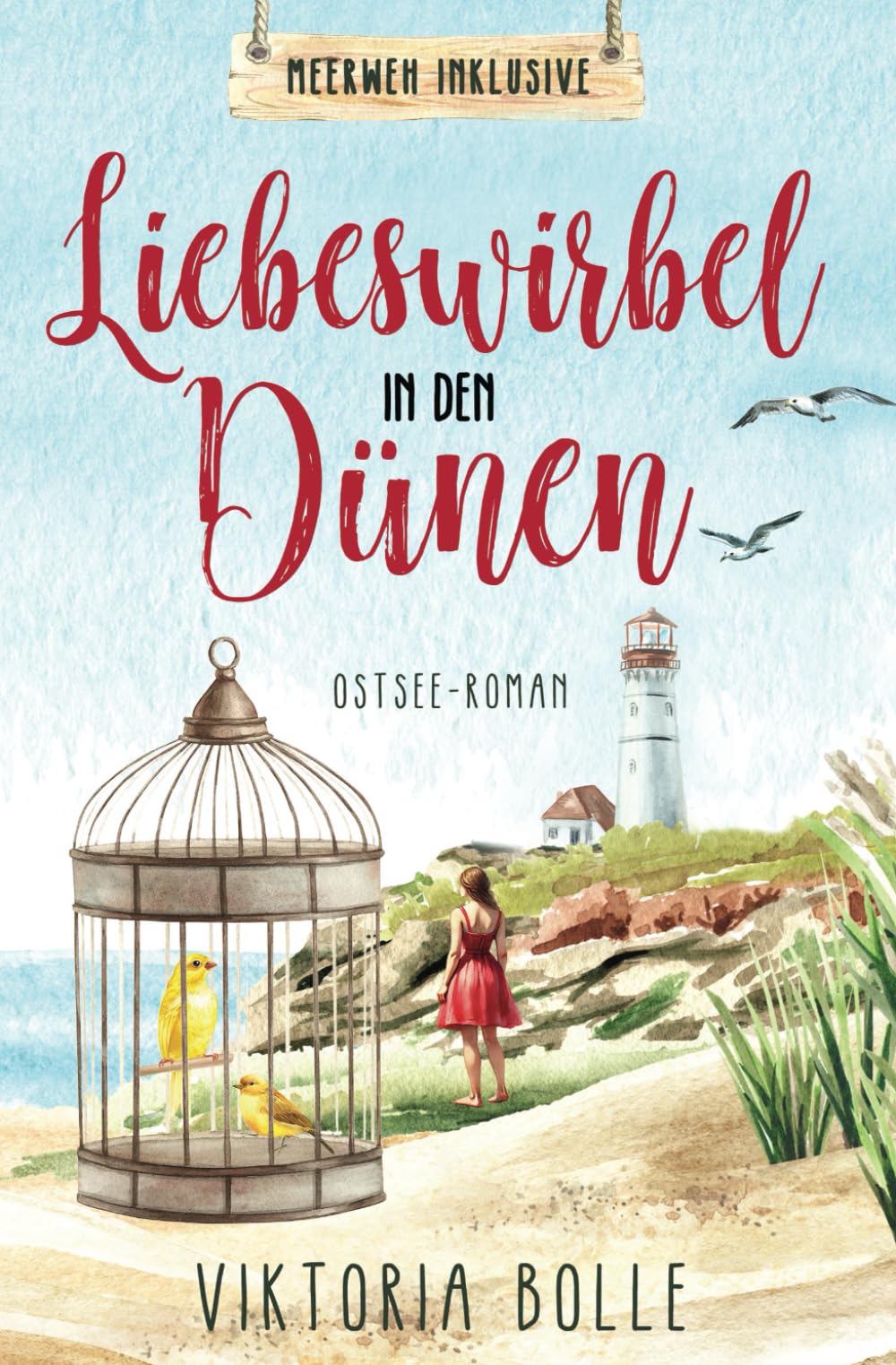 Liebeswirbel in den Dünen - Ostseeroman (Meerweh inklusive 1) Holiday Reading