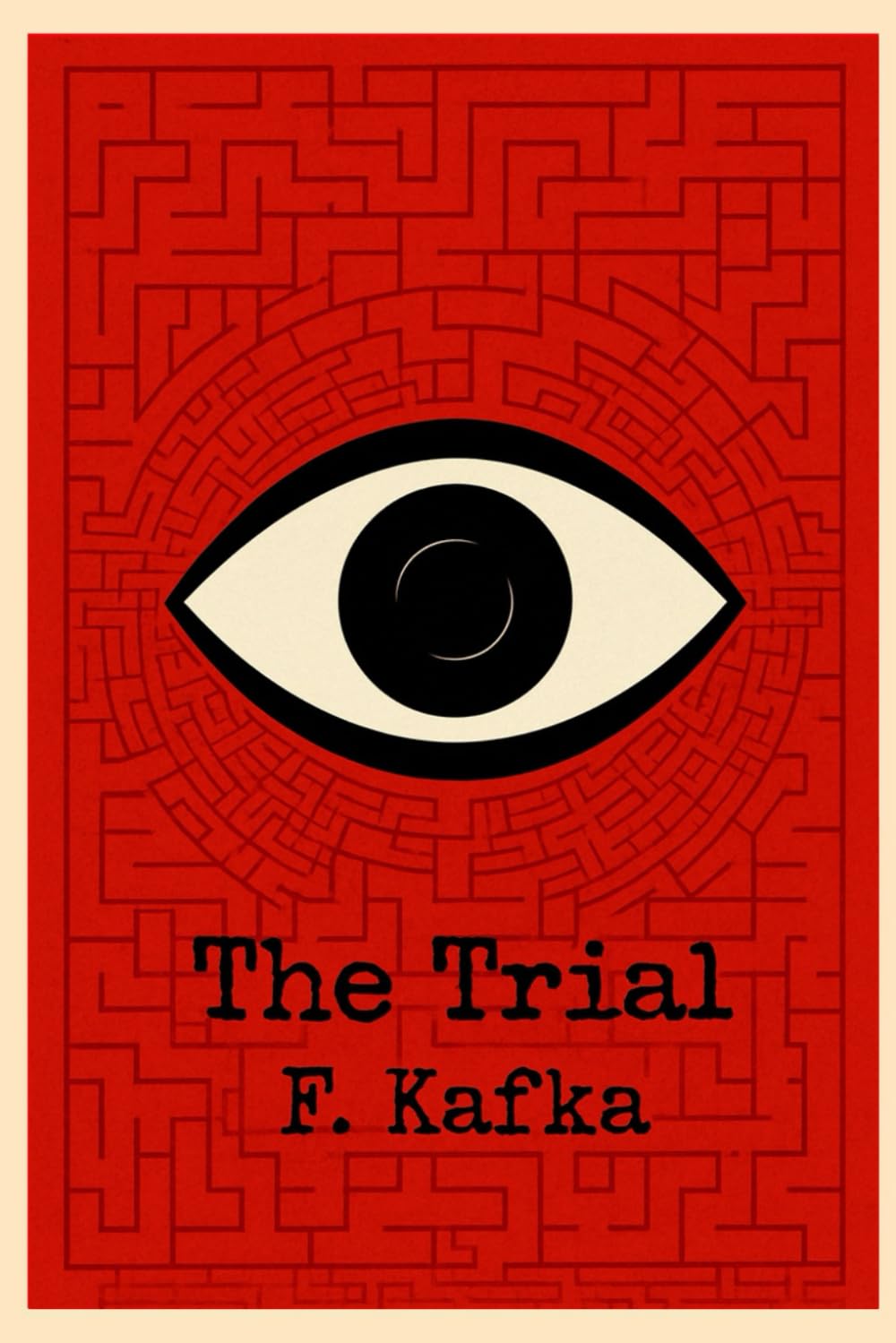 The Trial: The Original 1925 Unabridged and Complete Edition (Franz Kafka Classics): Classic Illustrated Edition Drama