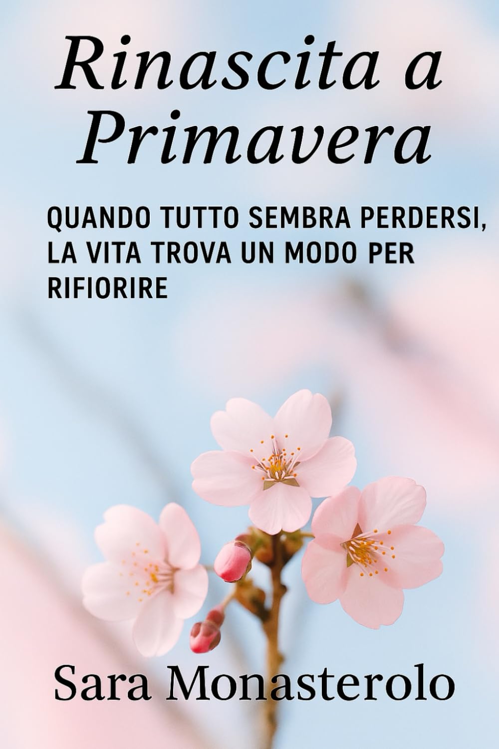 Rinascita a Primavera: Quando tutto sembra perdersi, la vita trova un modo per rifiorire. book