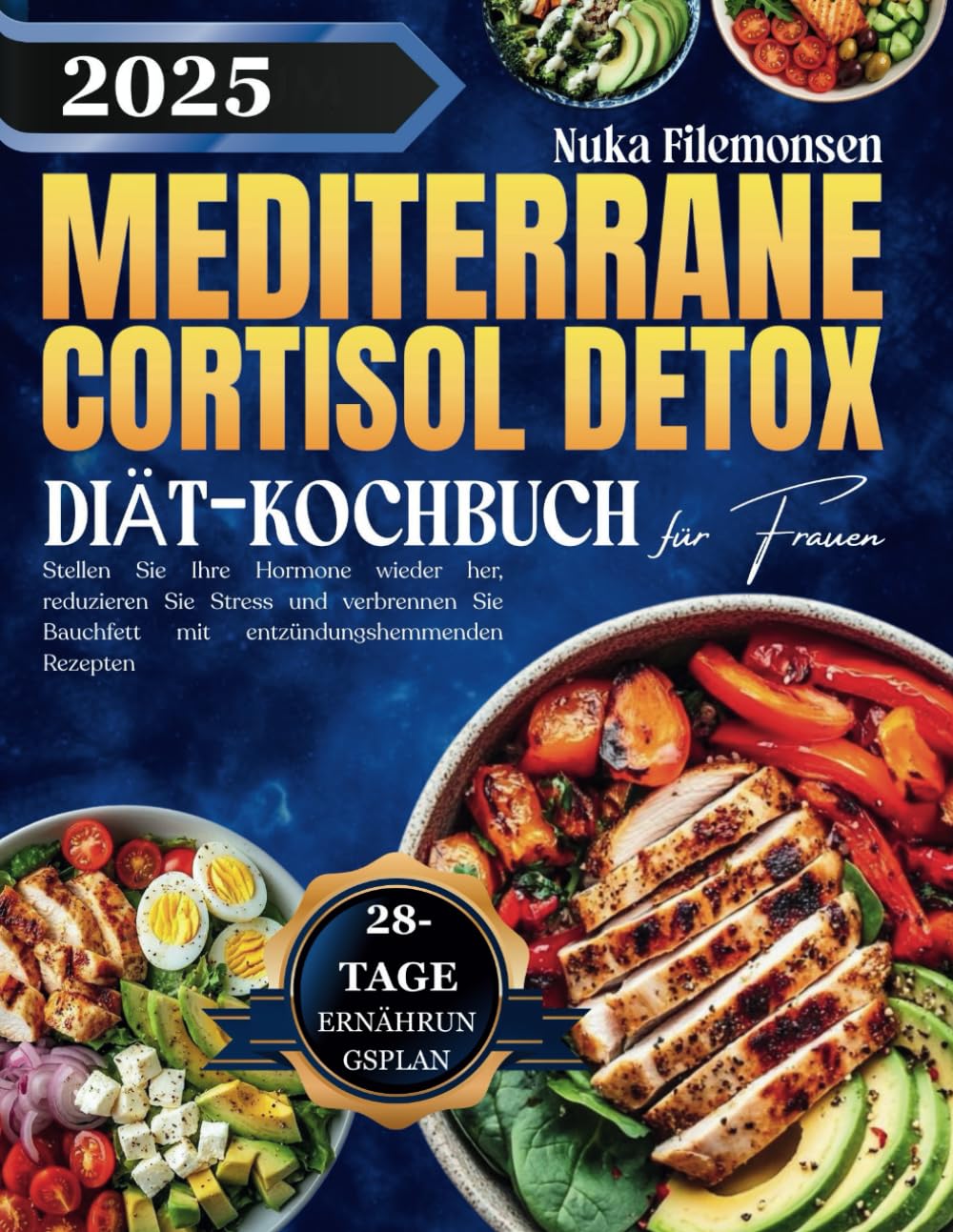 Mediterrane Cortisol-Detox-Diät für Frauen: Stellen Sie Ihre Hormone wieder her, reduzieren Sie Stress und verbrennen Sie Bauchfett mit entzündungshemmenden Rezepten Health, Nutrition & Fitness